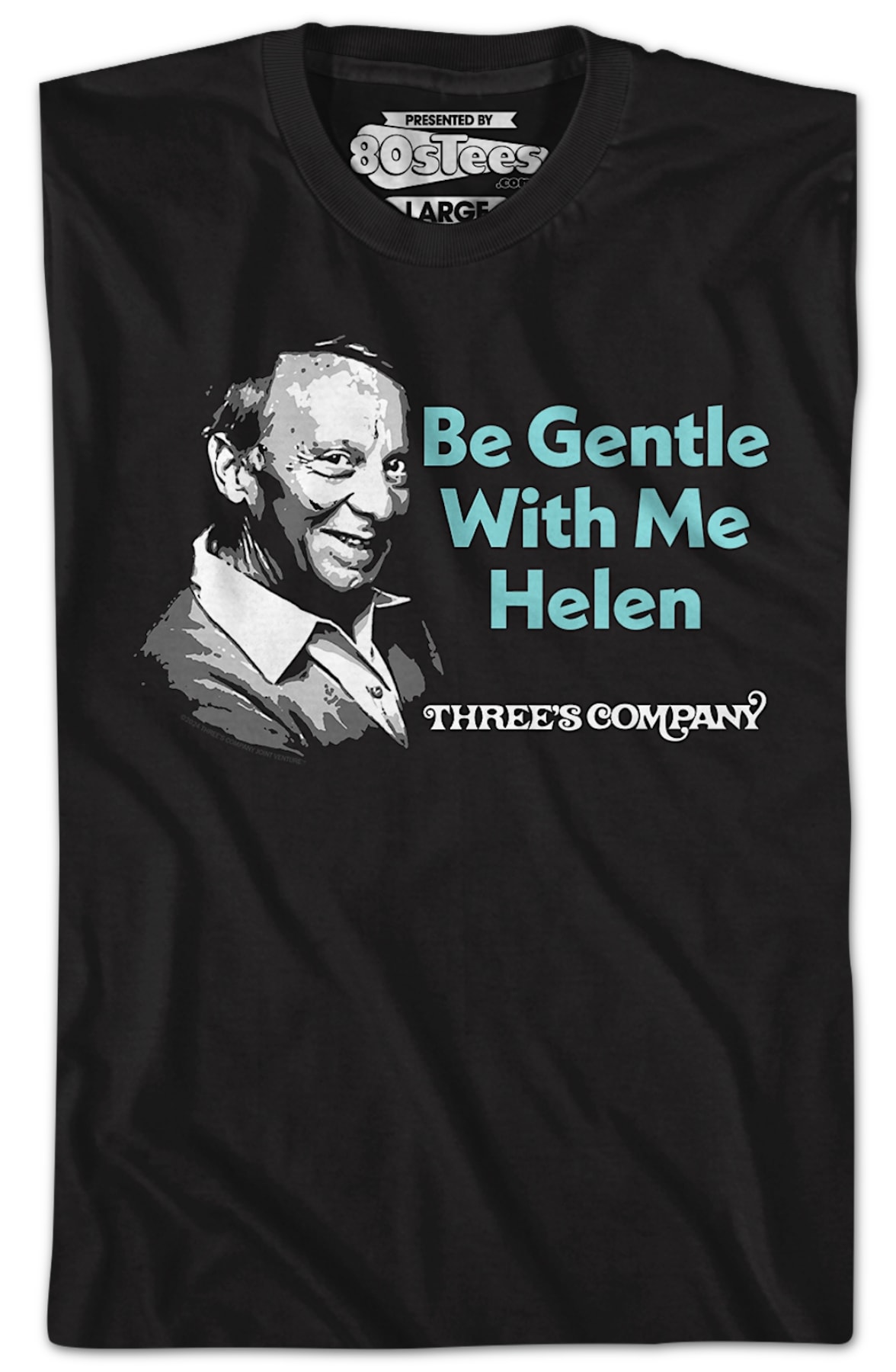 Be Gentle With Me Three's Company T-Shirt