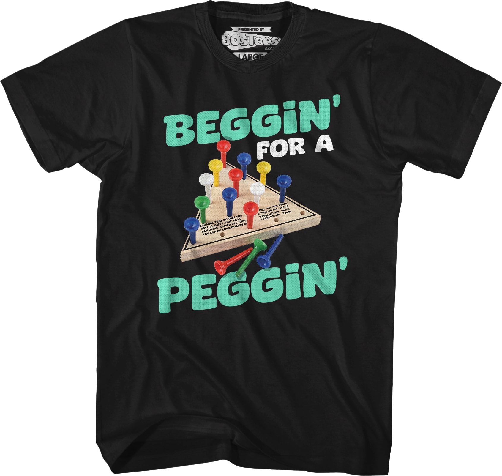 Beggin' For A Peggin' T-Shirt