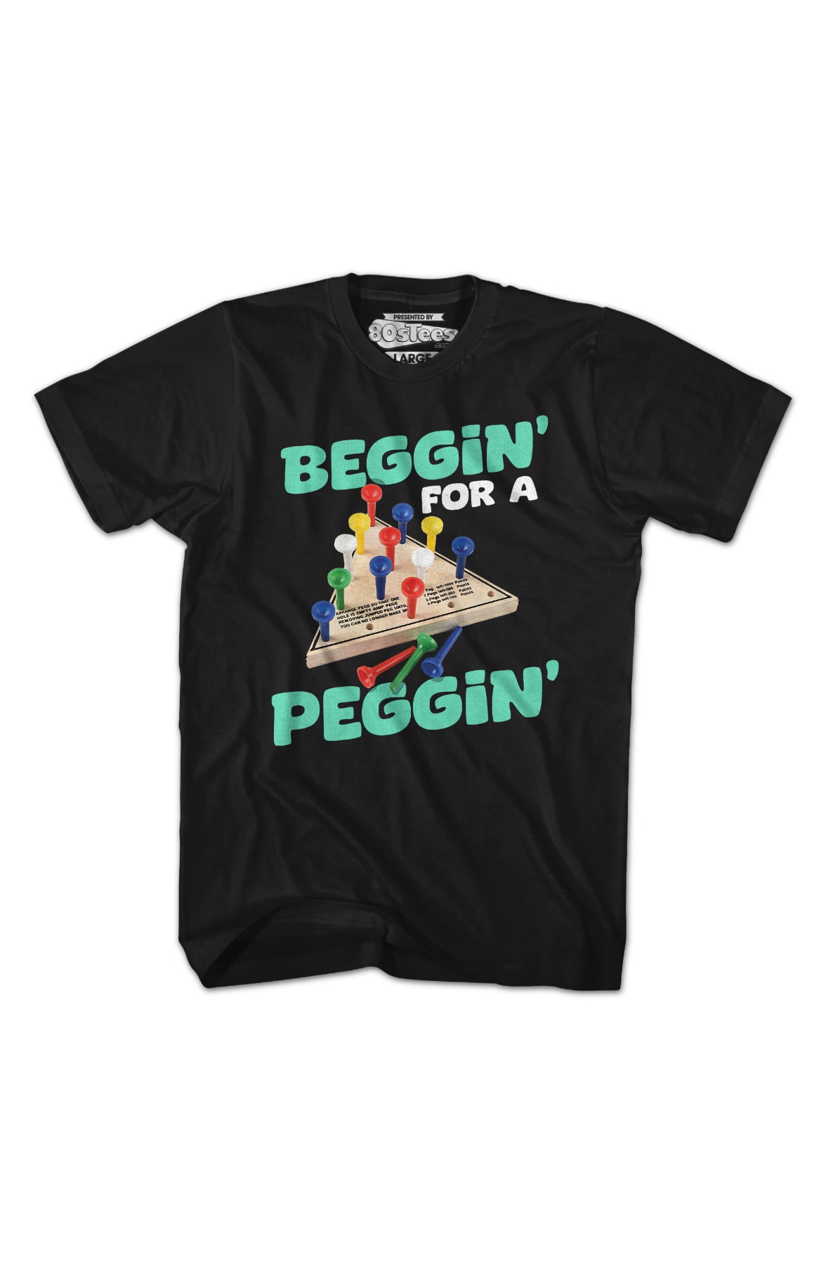 Beggin' For A Peggin' T-Shirt Beggin' For A Peggin' T-Shirt