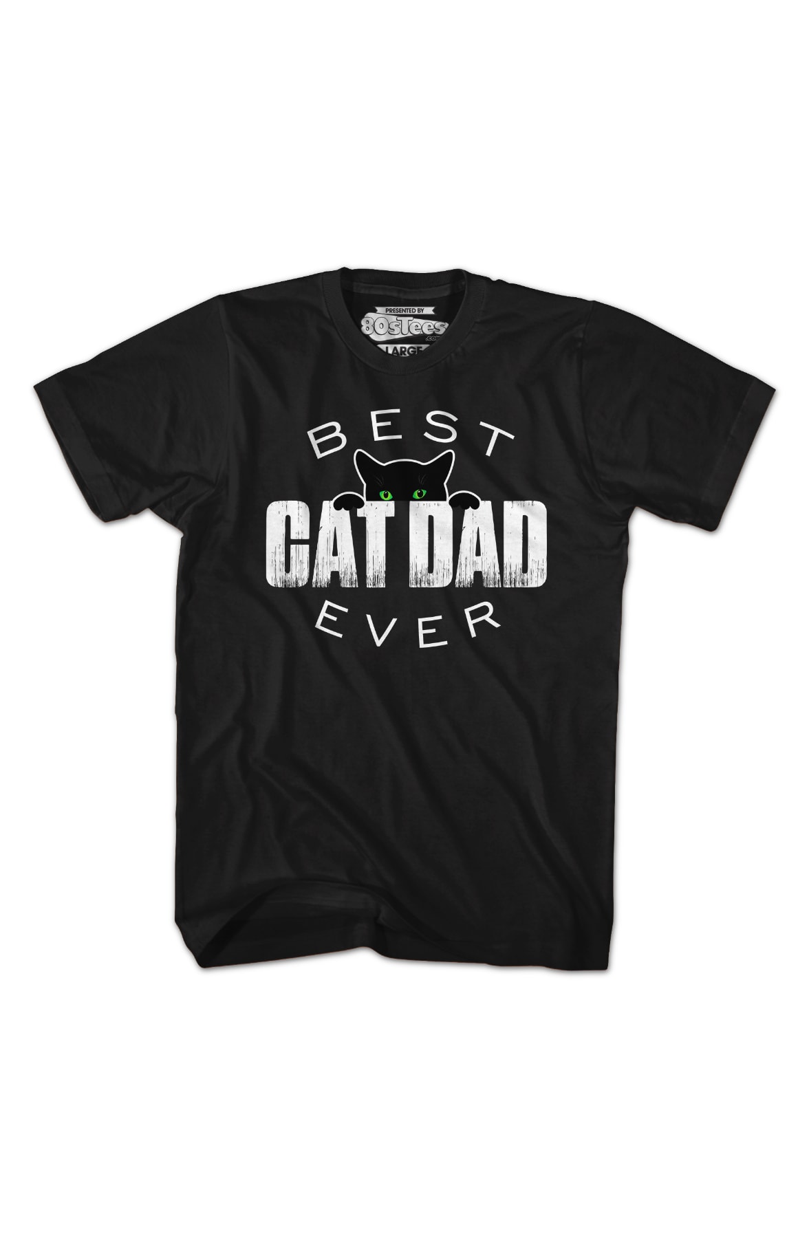 Best Cat Dad Ever T-Shirt Best Cat Dad Ever T-Shirt