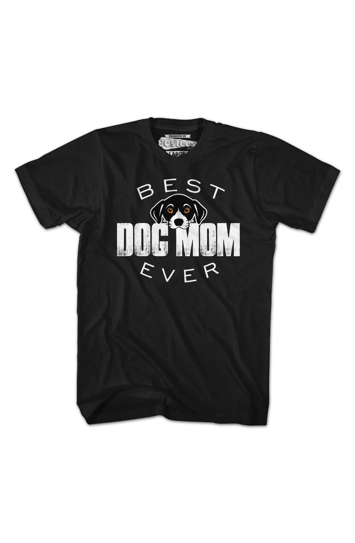 Best Dog Mom Ever T-Shirt Best Dog Mom Ever T-Shirt