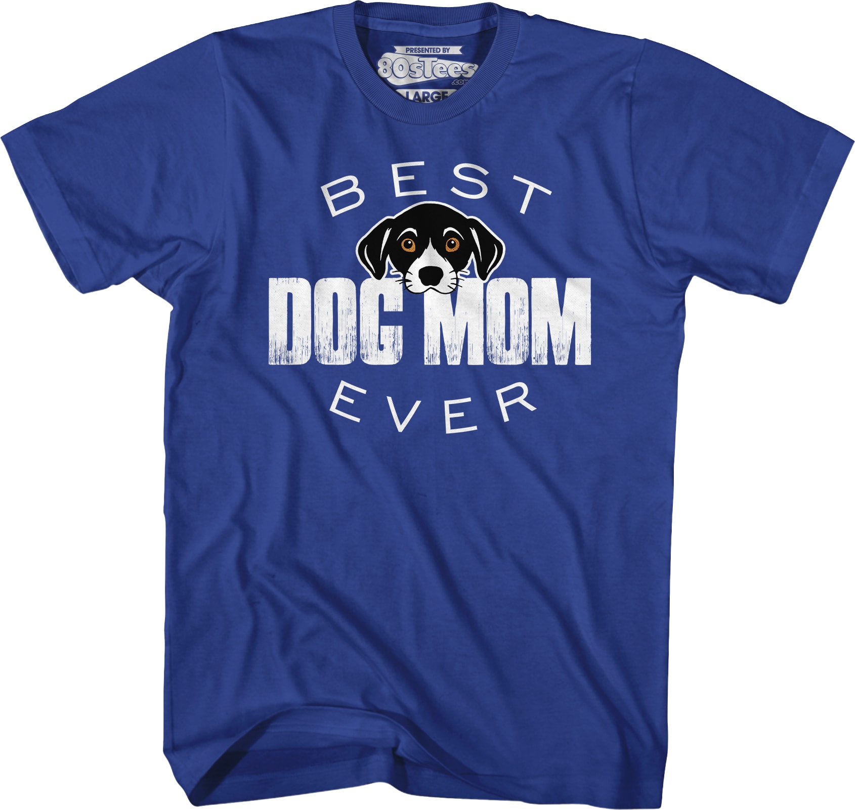 Best Dog Mom Ever T-Shirt Best Dog Mom Ever T-Shirt