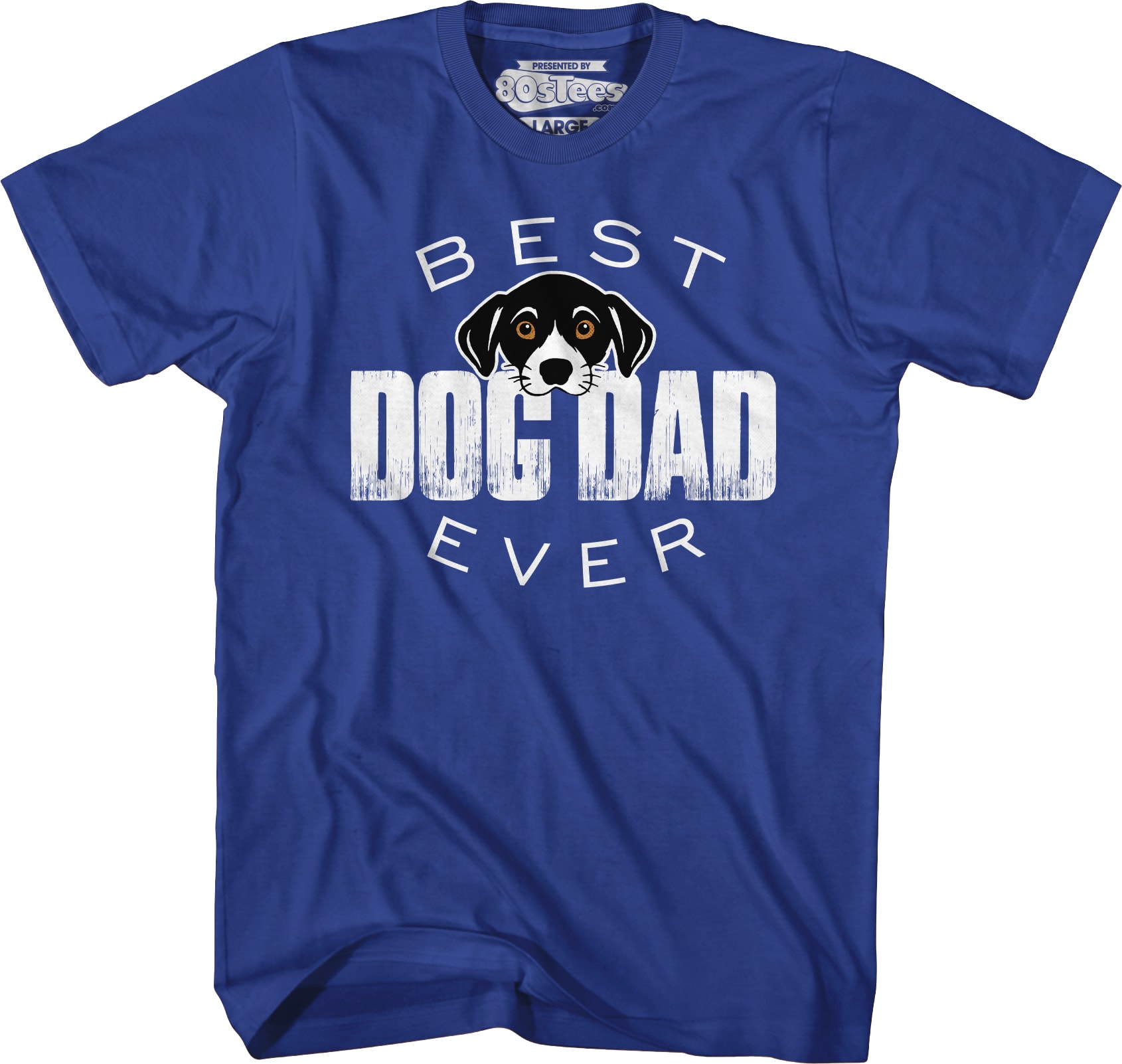 Best Dog Dad Ever T-Shirt Best Dog Dad Ever T-Shirt