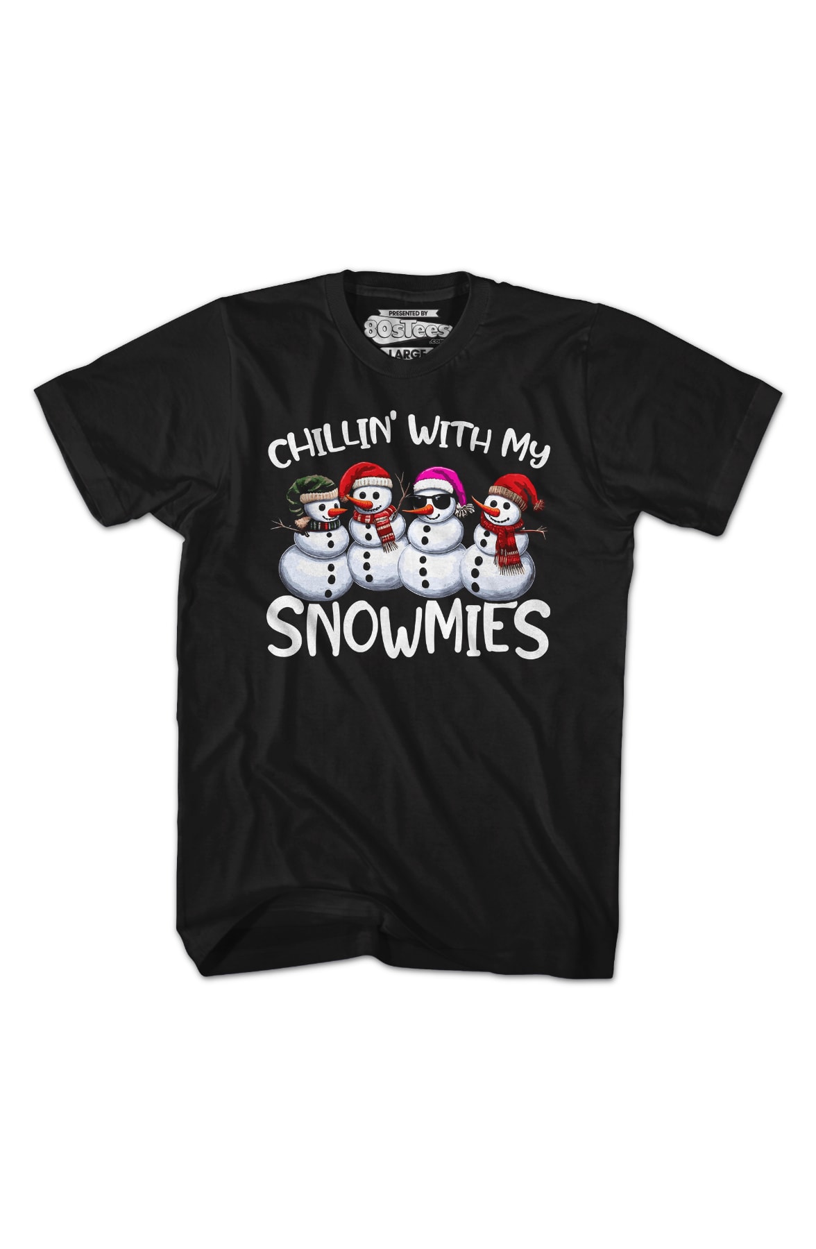 Chillin' With My Snowmies T-Shirt Chillin' With My Snowmies T-Shirt