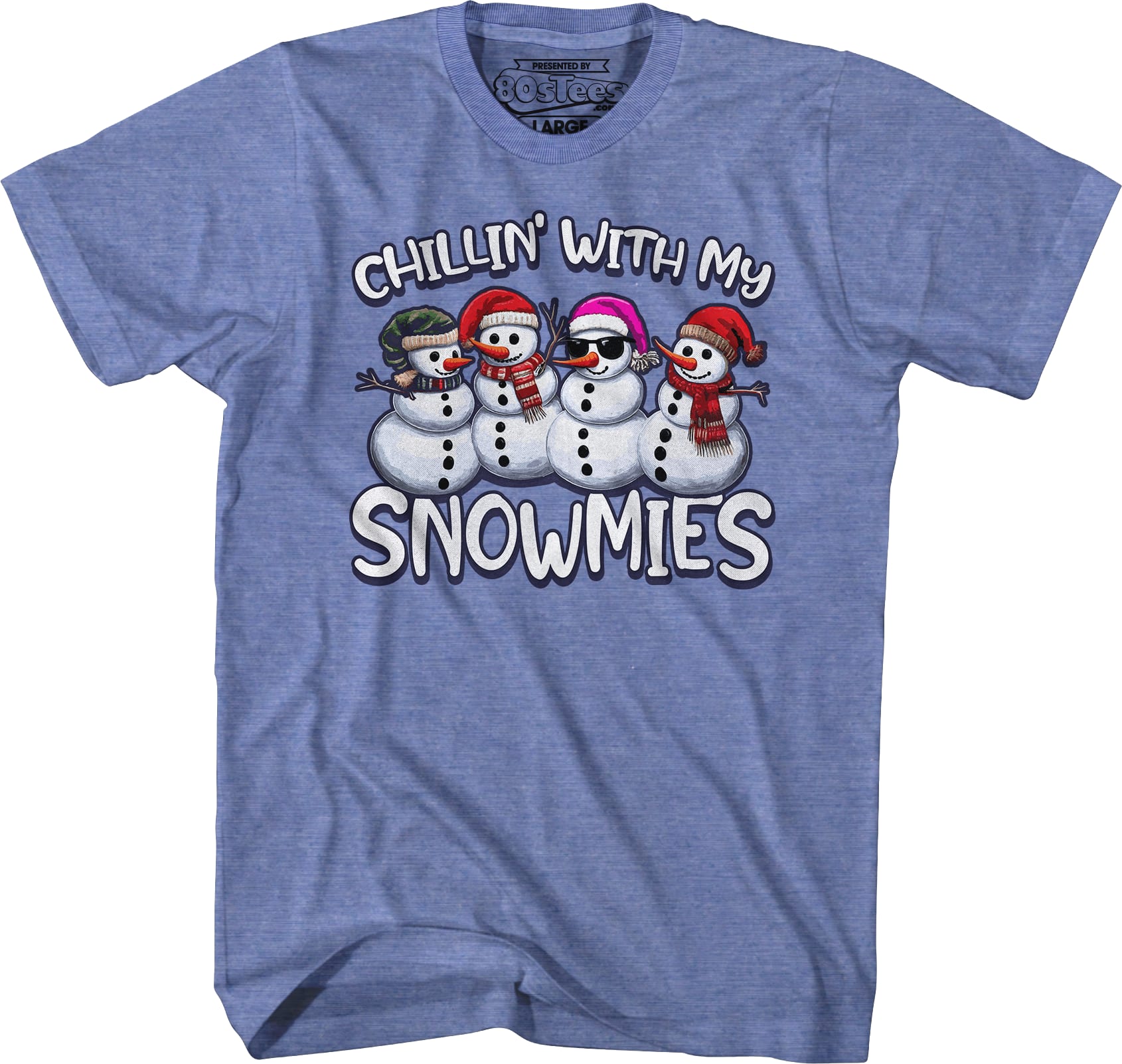 Chillin' With My Snowmies T-Shirt Chillin' With My Snowmies T-Shirt