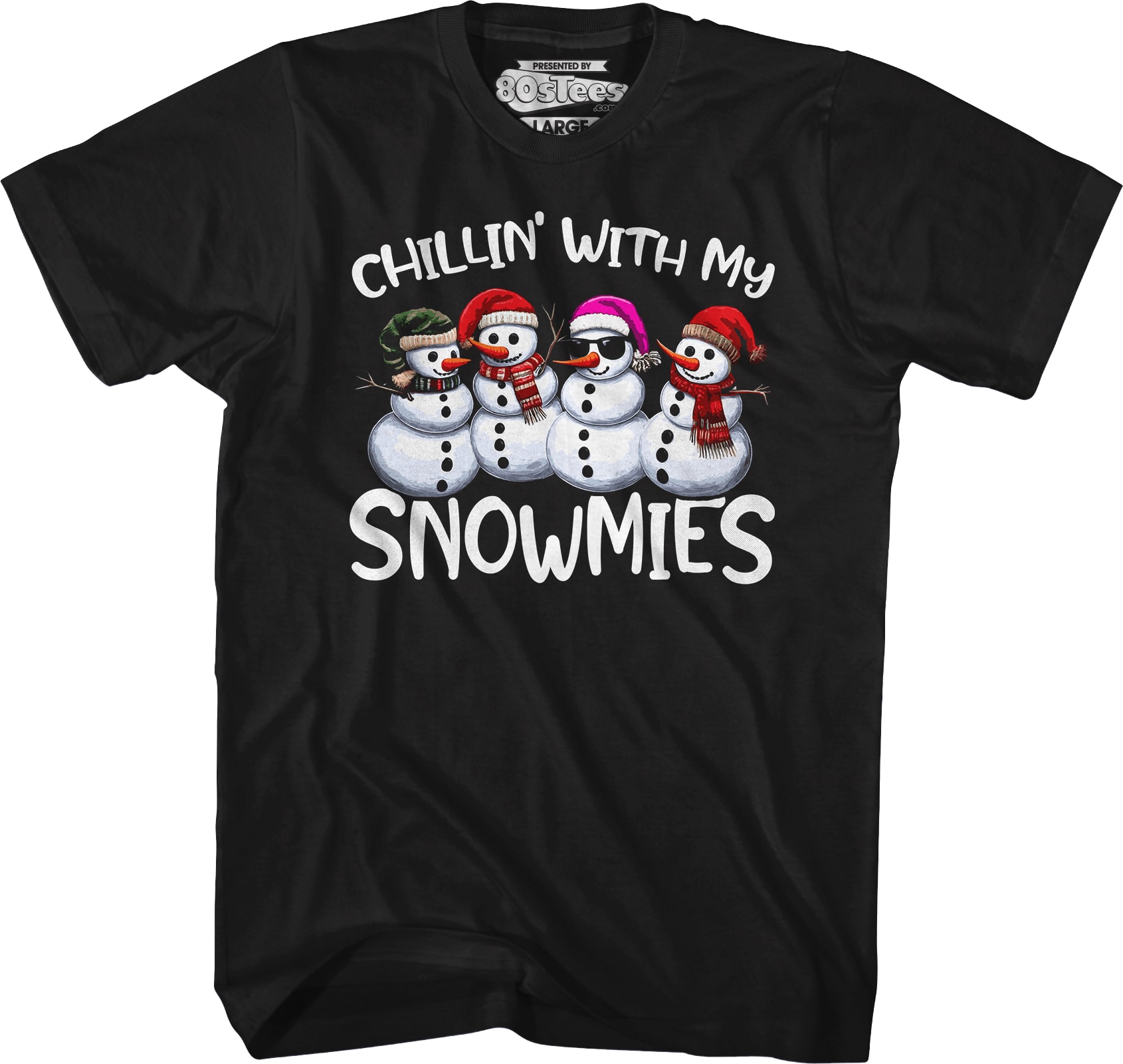 Chillin' With My Snowmies T-Shirt Chillin' With My Snowmies T-Shirt