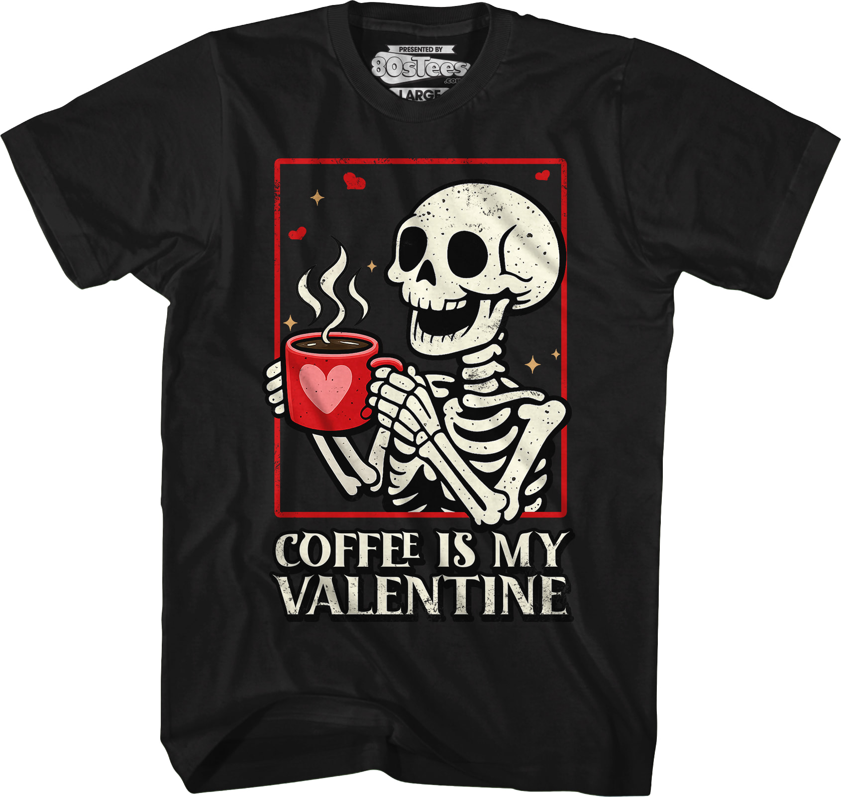 Coffee Is My Valentine T-Shirt Coffee Is My Valentine T-Shirt