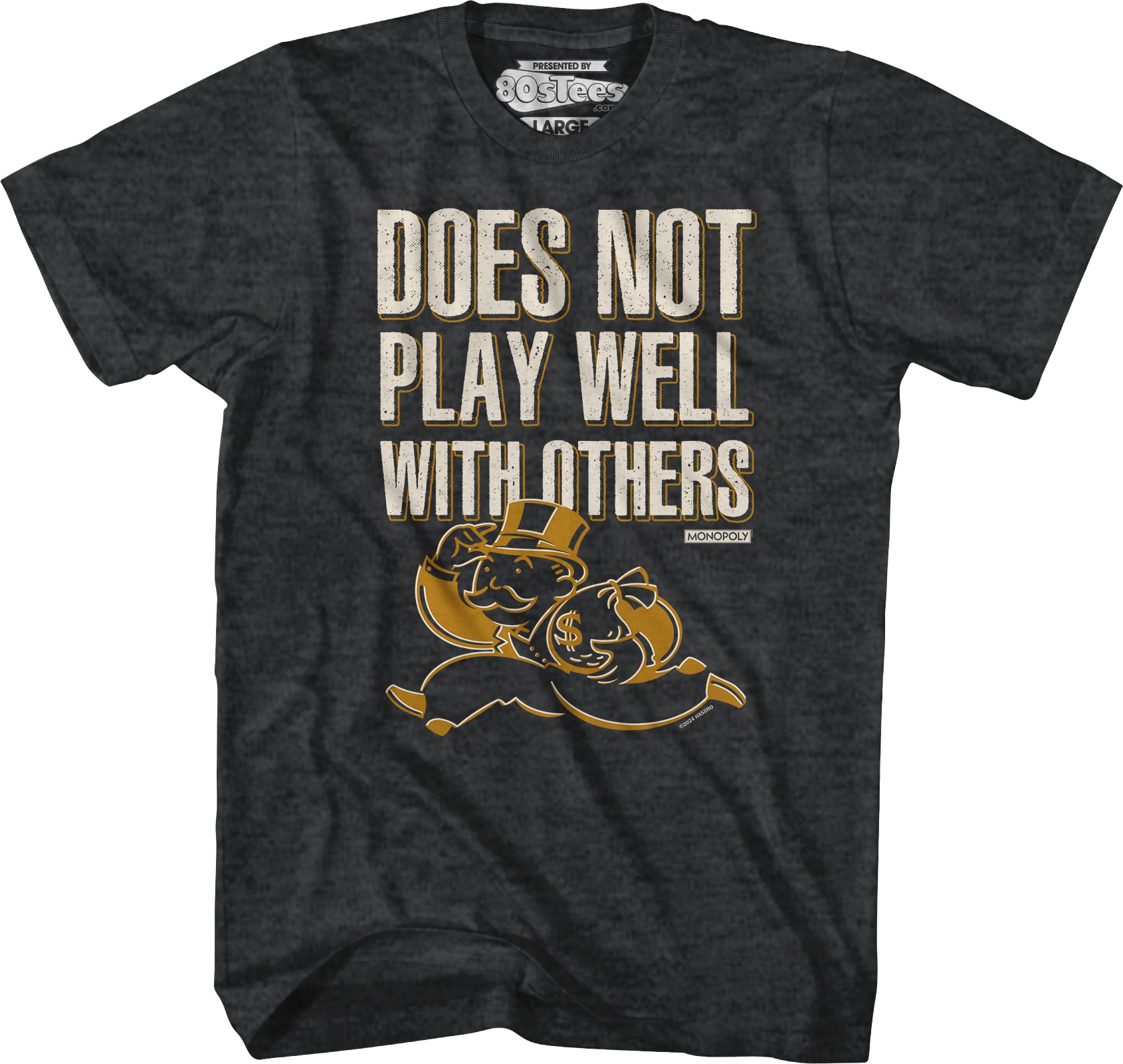 Does Not Play Well With Others Monopoly T-Shirt Does Not Play Well With Others Monopoly T-Shirt