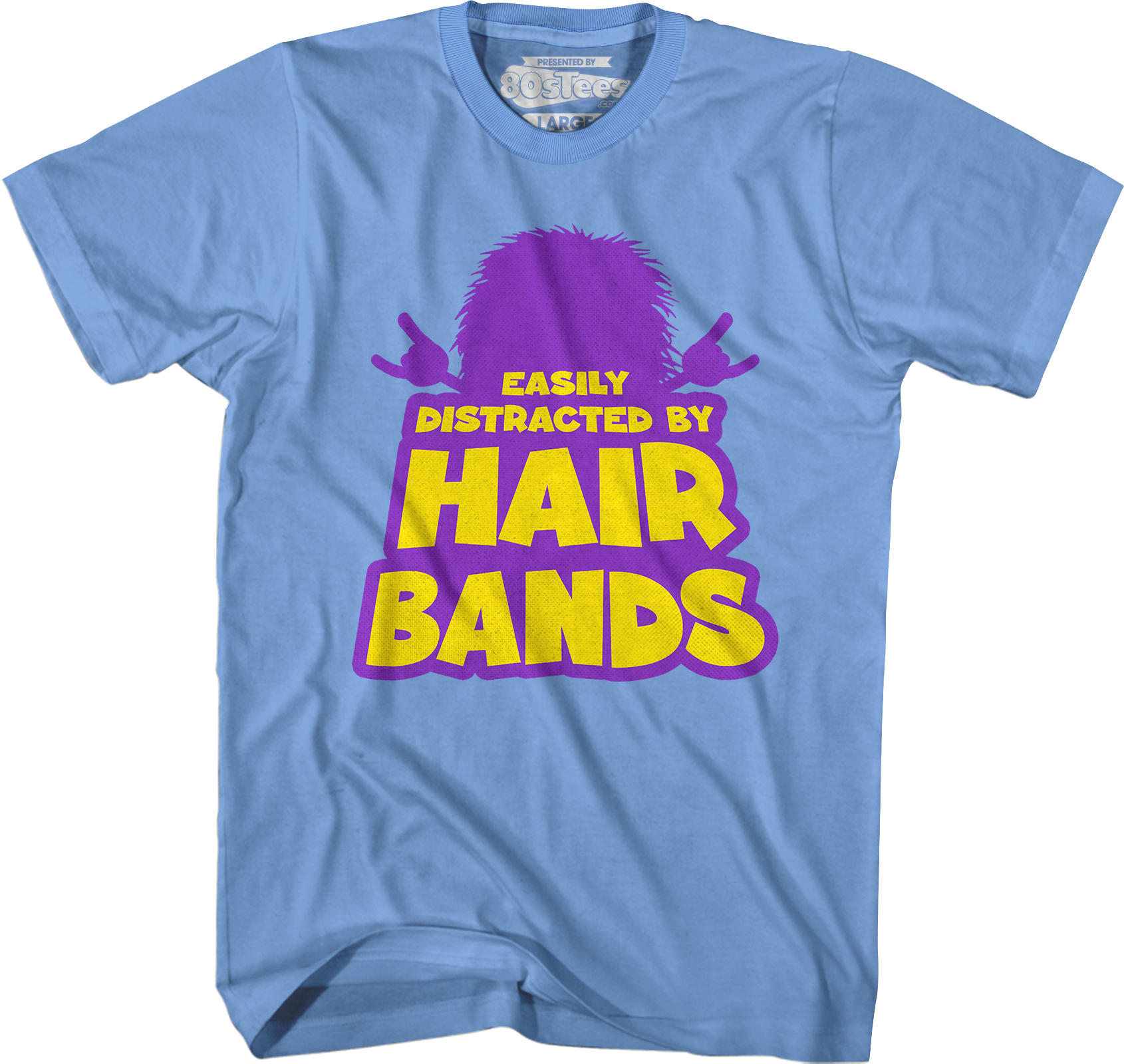 Easily Distracted By Hair Bands T-Shirt