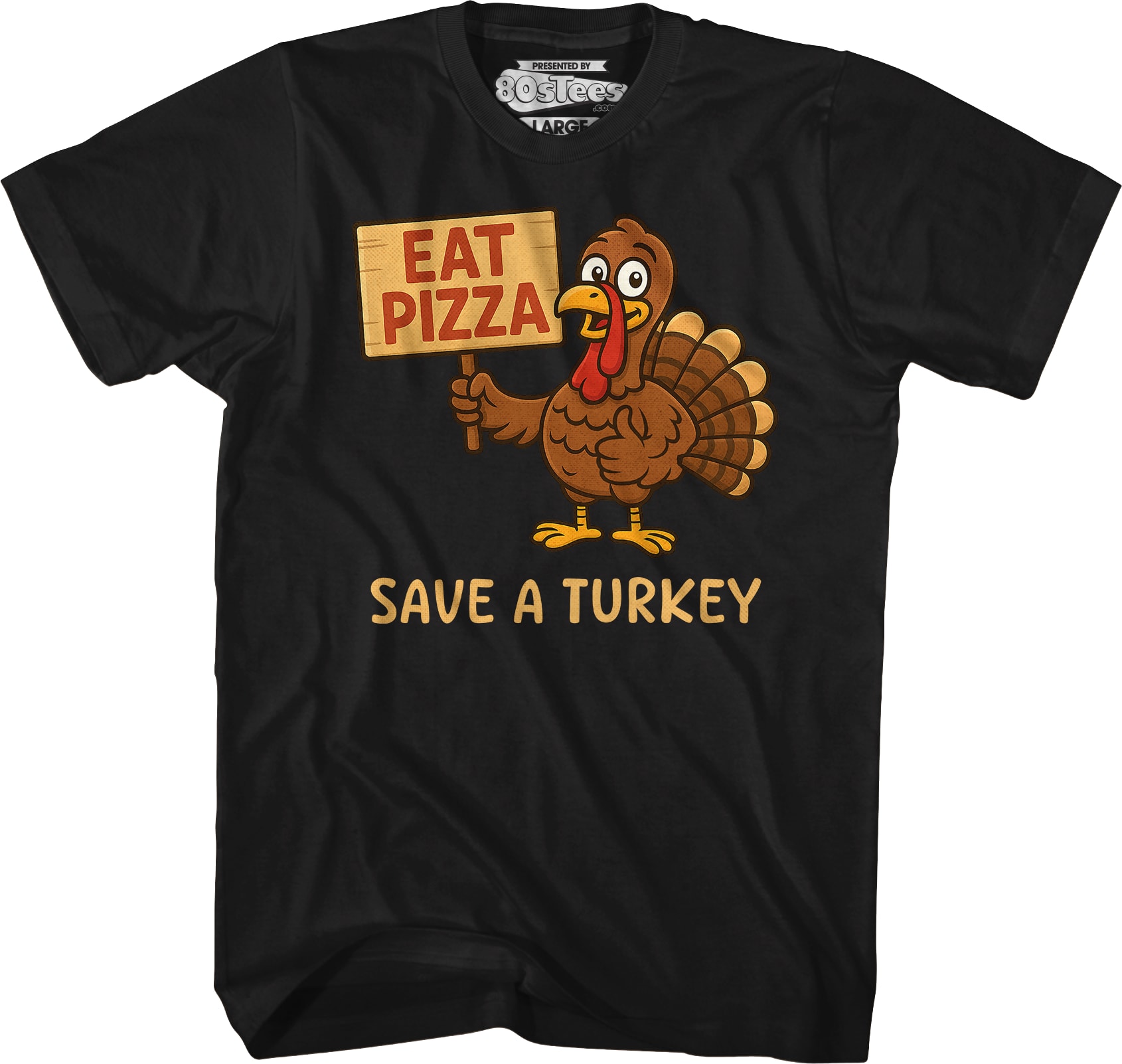 Eat Pizza Save A Turkey T-Shirt