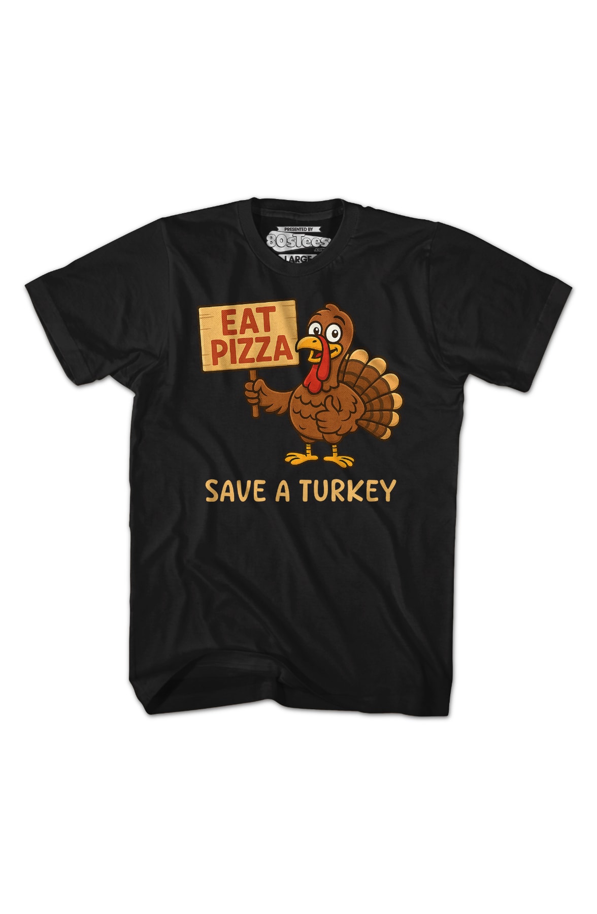 Eat Pizza Save A Turkey T-Shirt