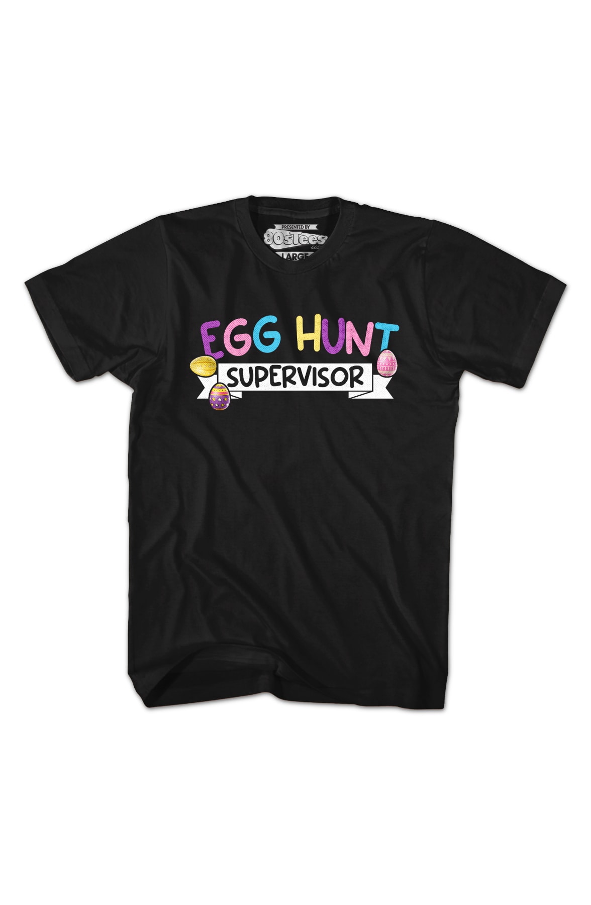 Egg Hunt Supervisor T-Shirt Egg Hunt Supervisor T-Shirt