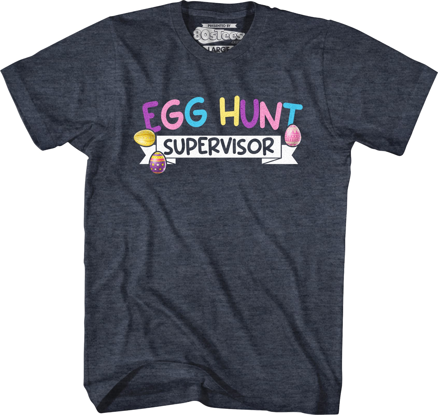 Egg Hunt Supervisor T-Shirt Egg Hunt Supervisor T-Shirt