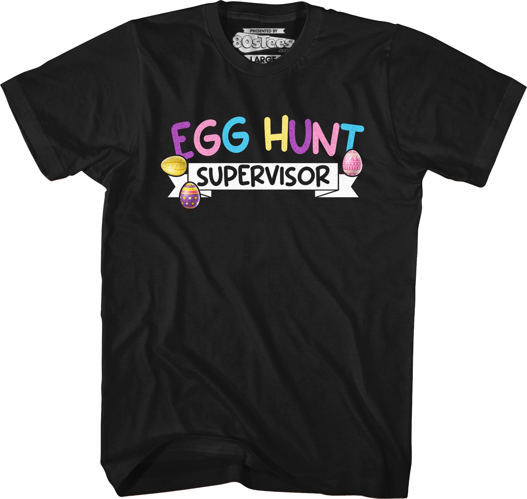 Egg Hunt Supervisor T-Shirt Egg Hunt Supervisor T-Shirt