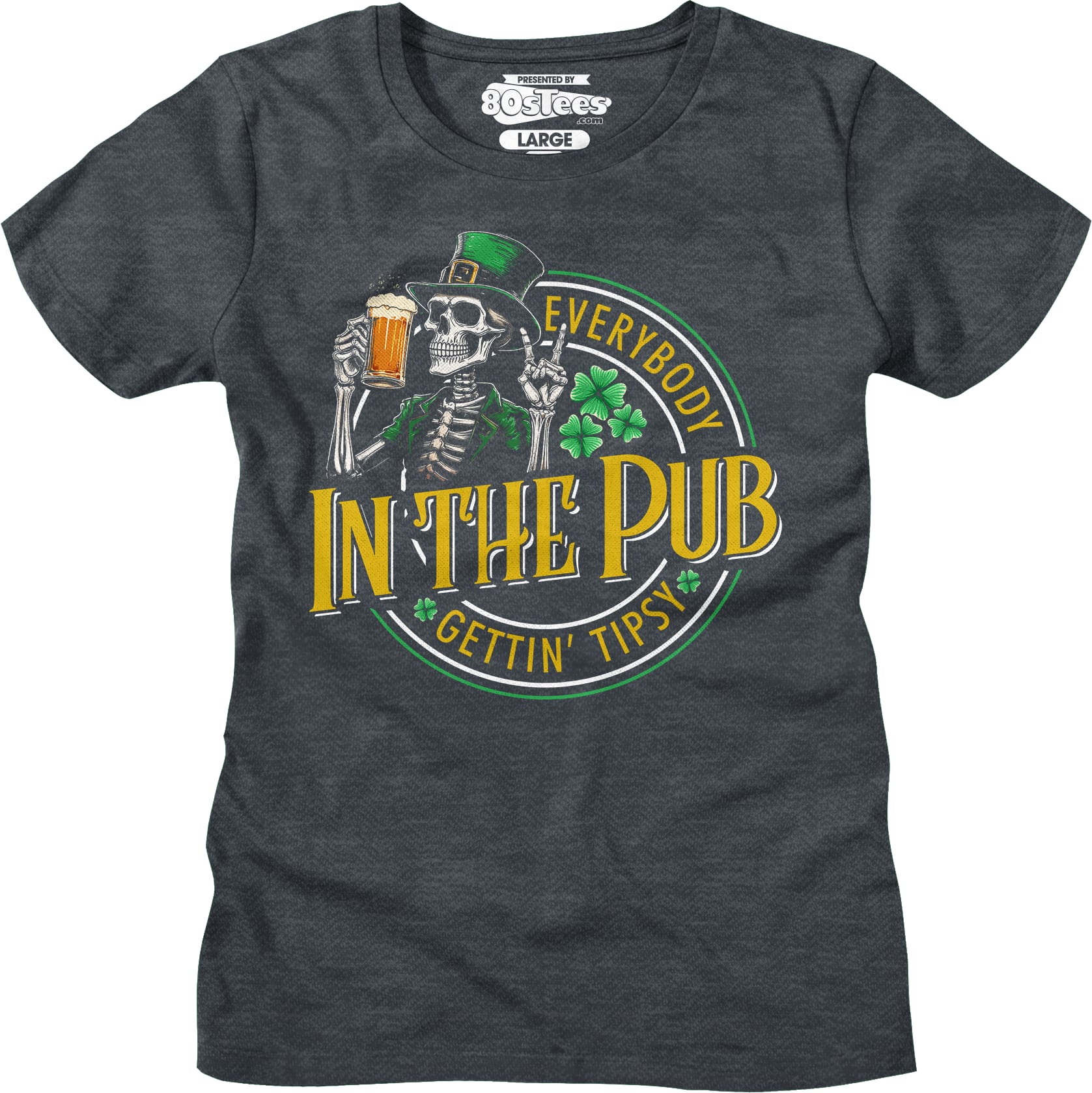 Everybody Gettin' Tipsy In The Pub St. Patrick's Day T-Shirt Everybody Gettin' Tipsy In The Pub St. Patrick's Day T-Shirt
