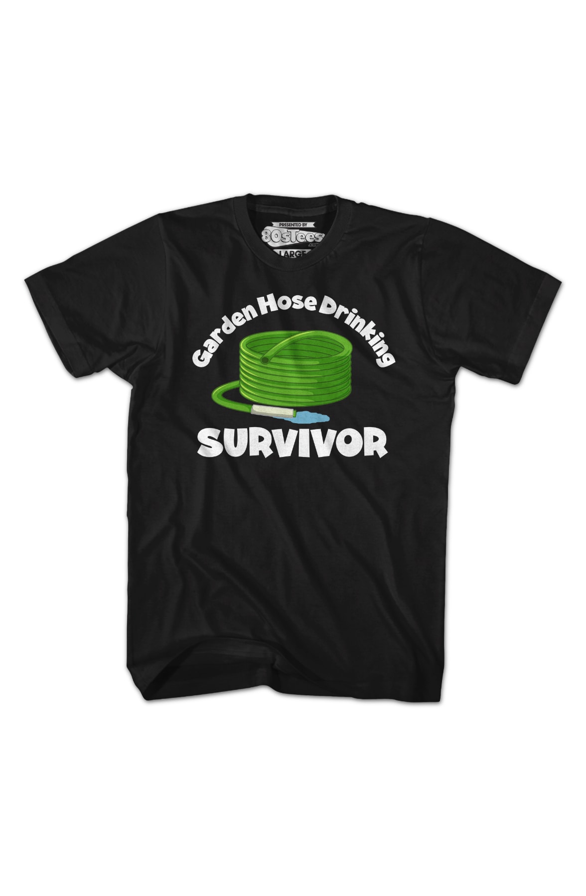 Garden Hose Drinking Survivor T-Shirt