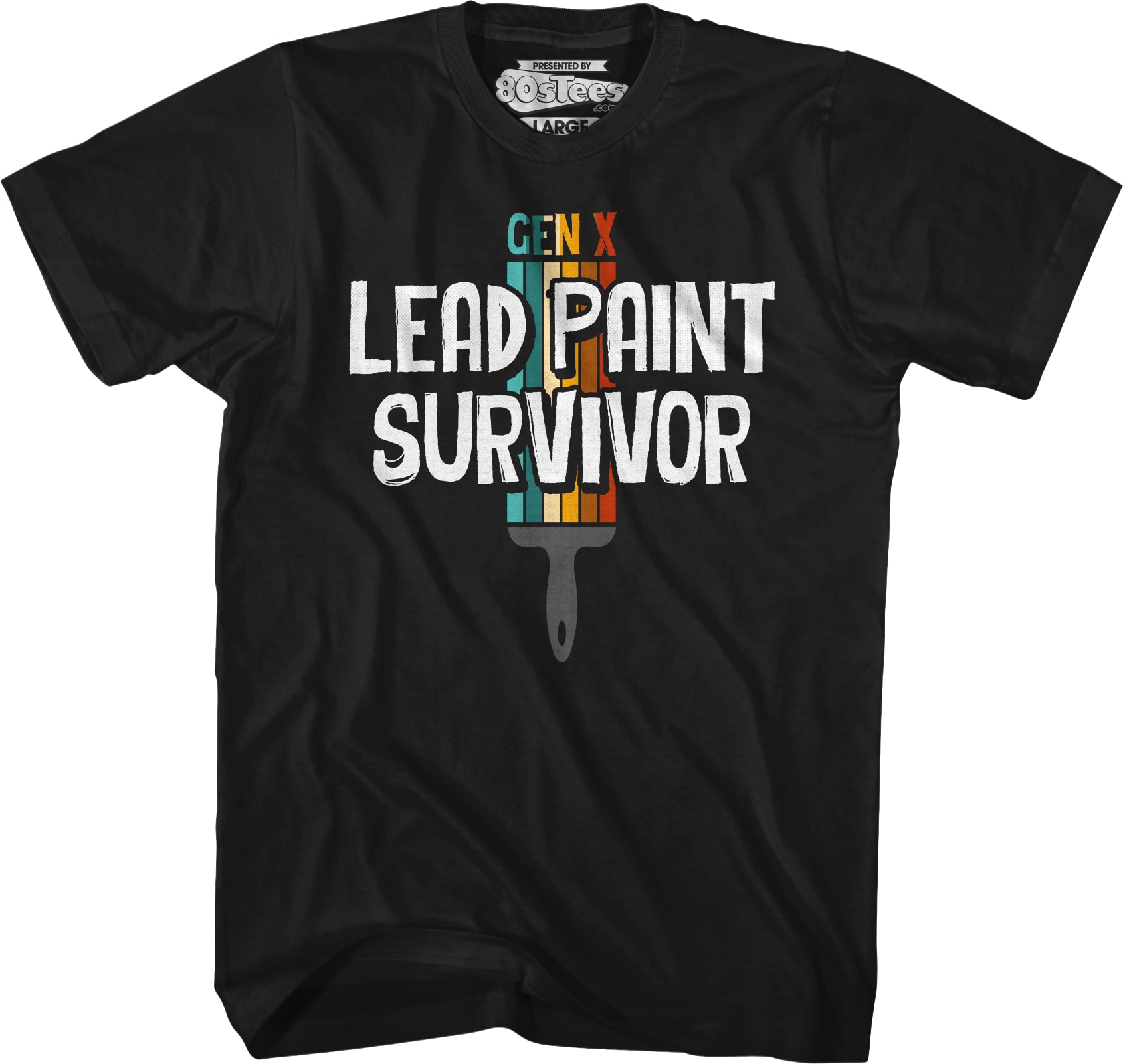 Gen X Lead Paint Survivor T-Shirt