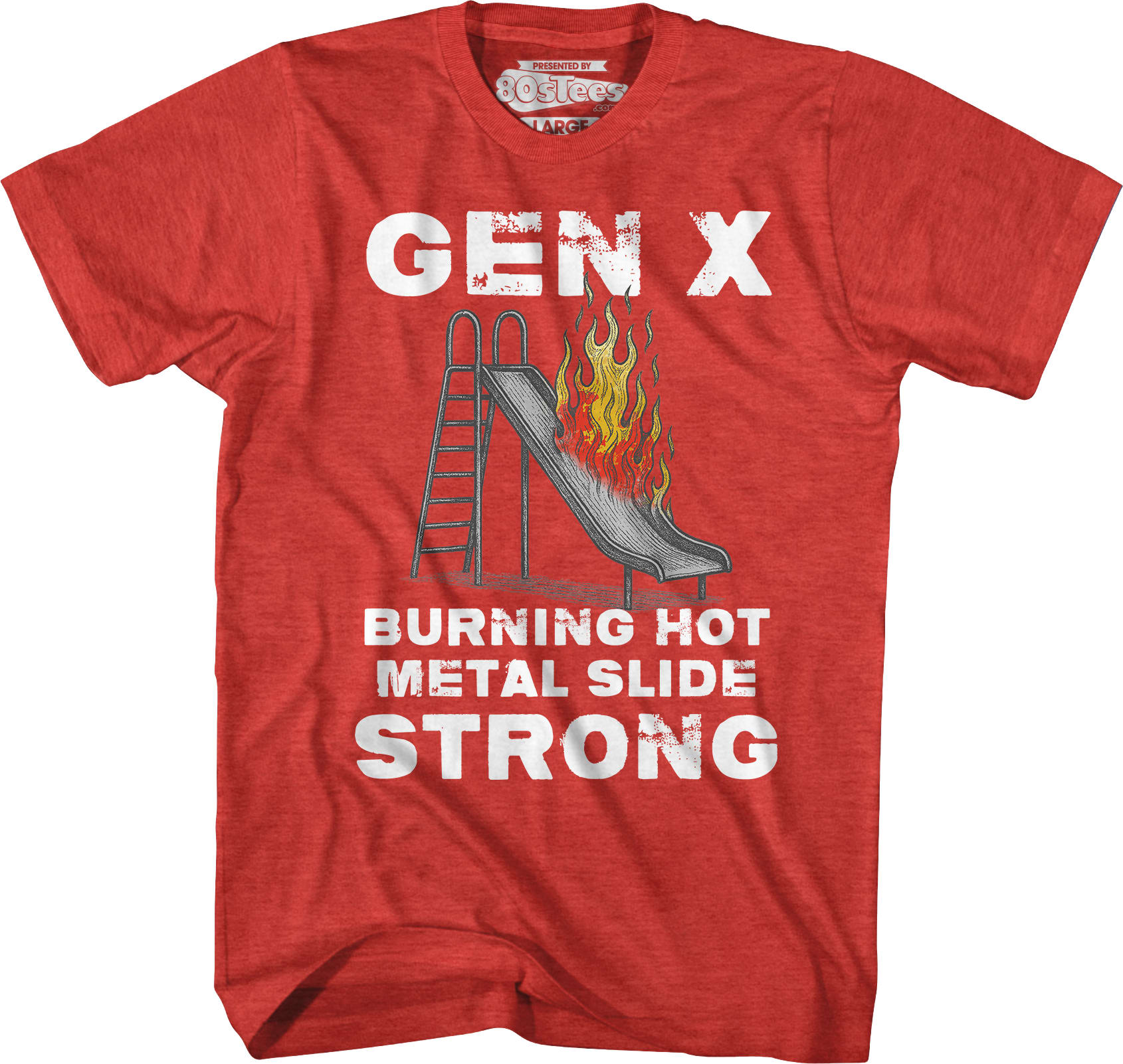 Gen X Burning Hot Metal Slide Strong T-Shirt
