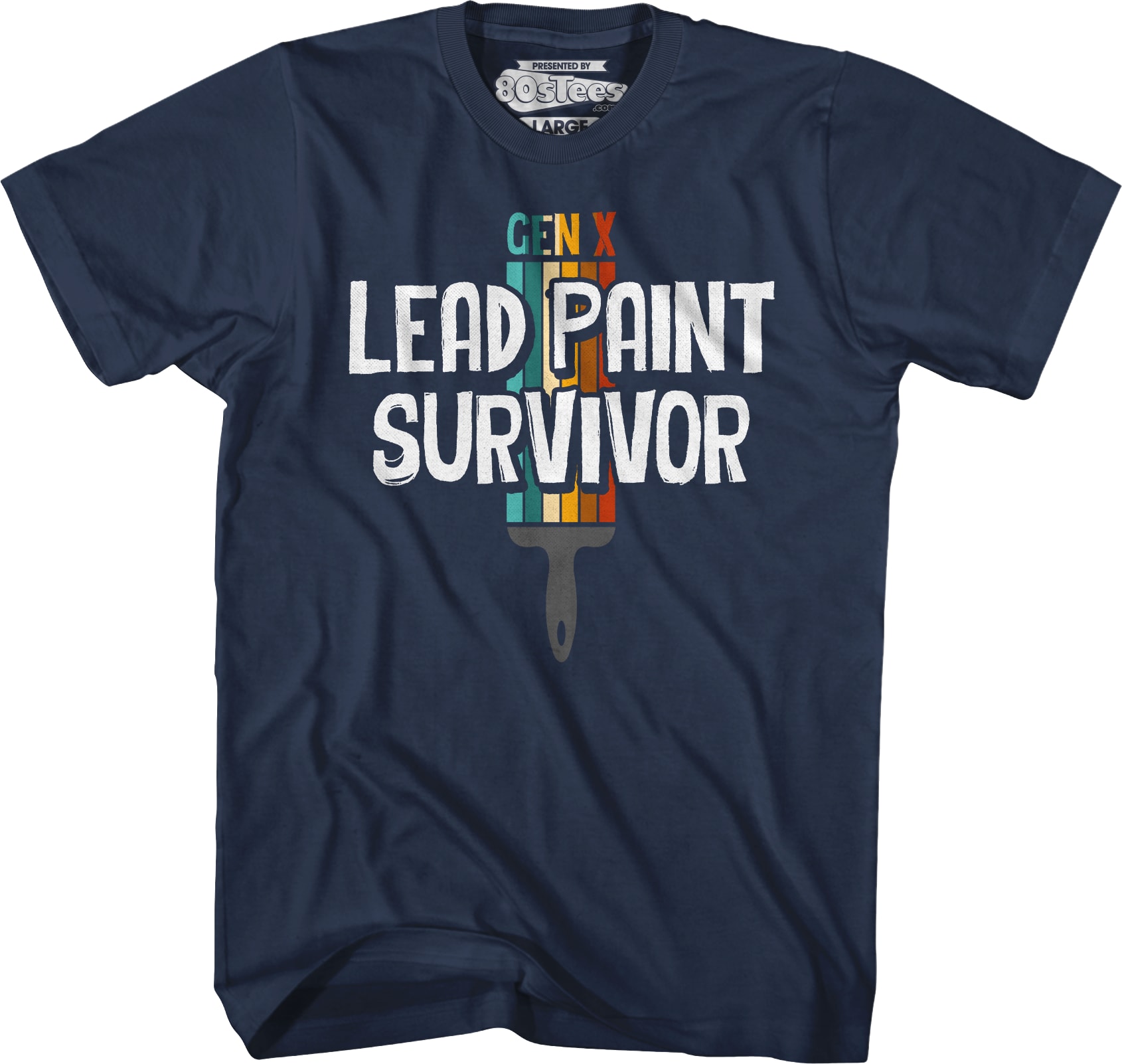 Gen X Lead Paint Survivor T-Shirt