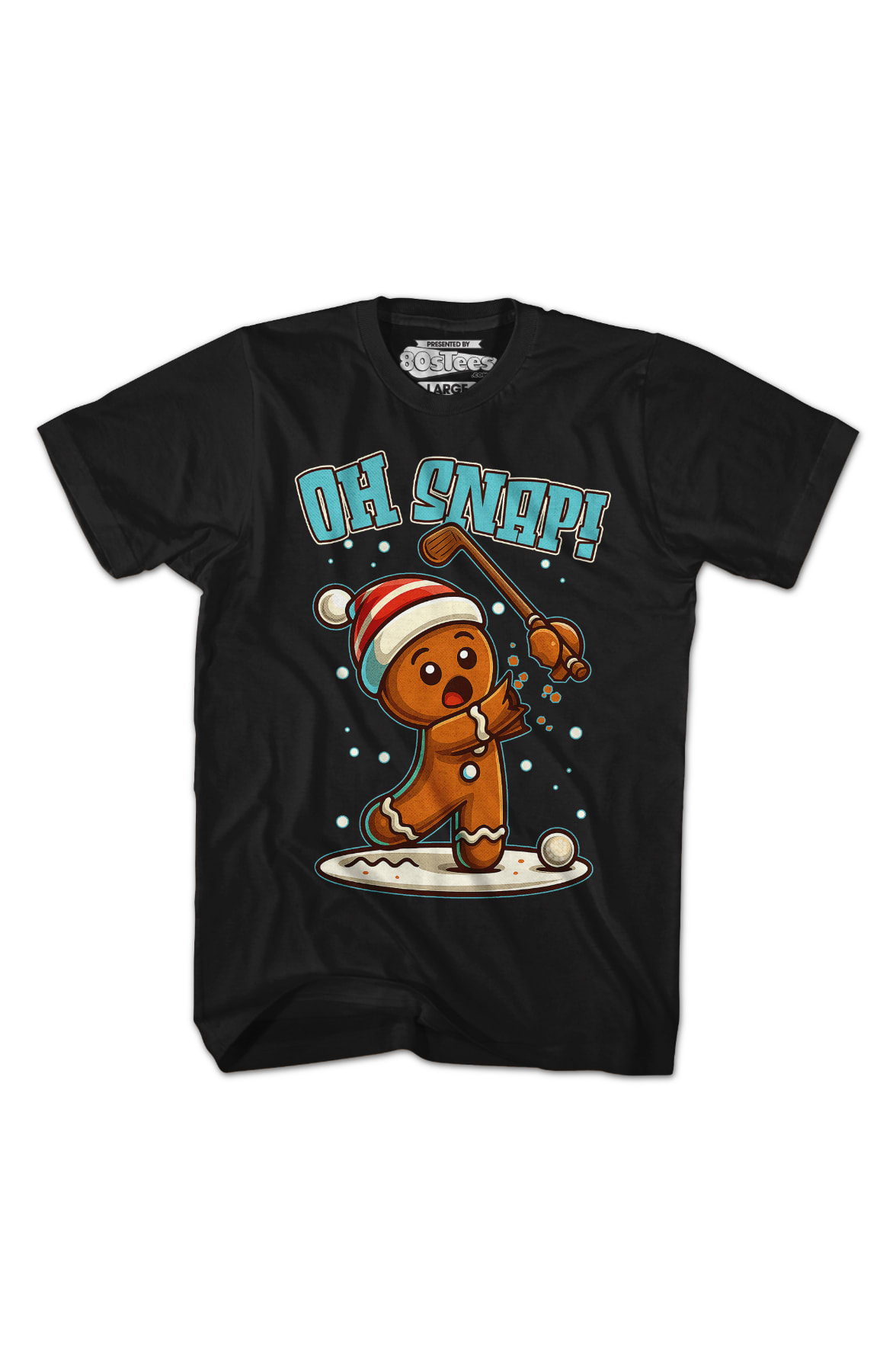 Gingerbread Man Oh Snap T-Shirt Gingerbread Man Oh Snap T-Shirt