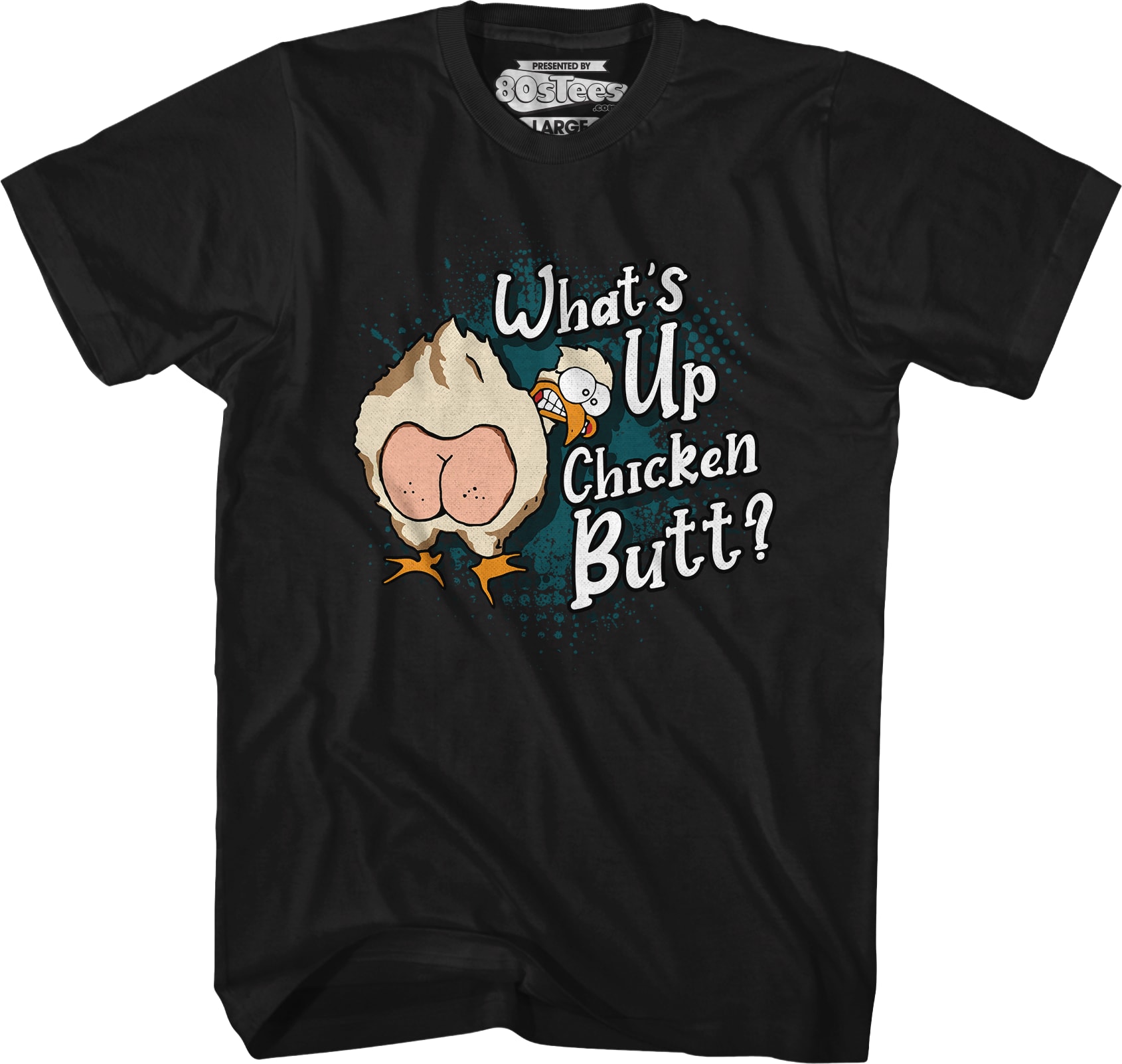 Guess What Chicken Butt T-Shirt