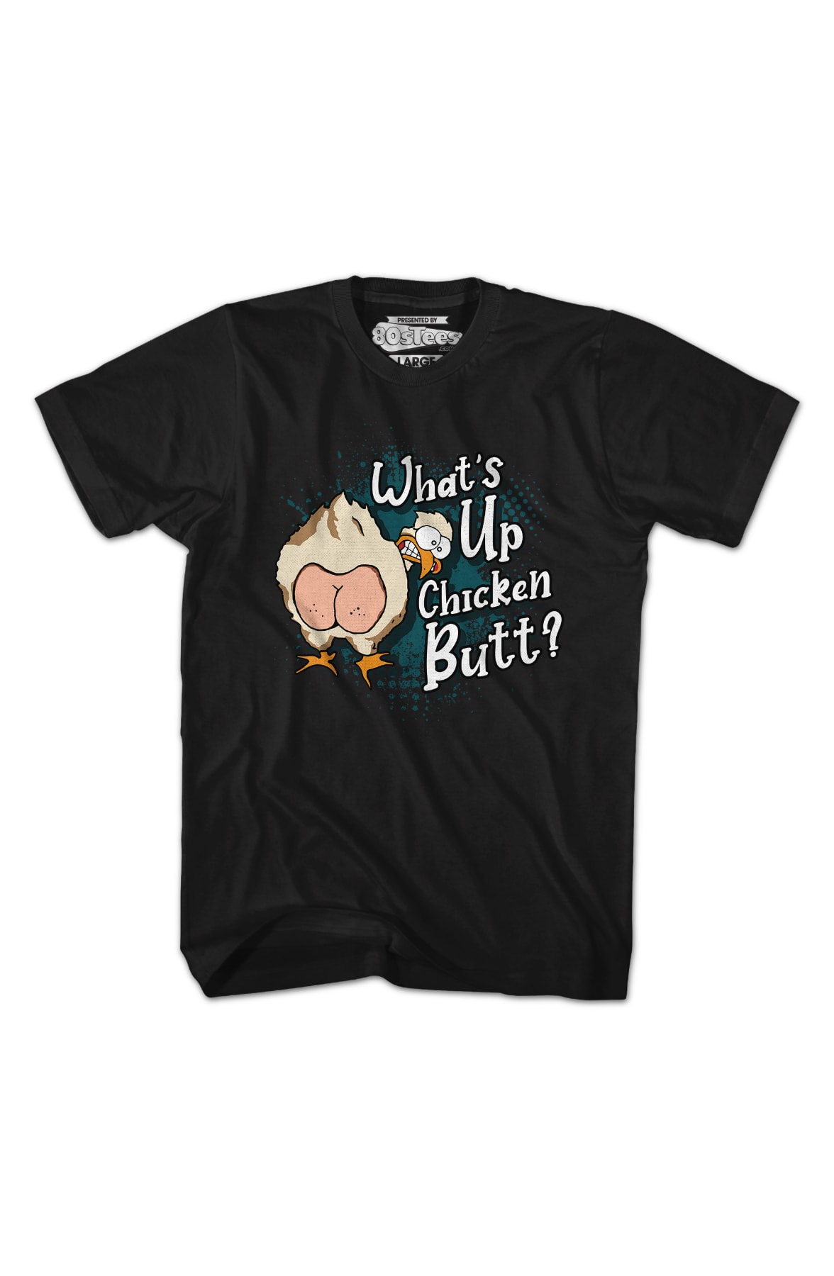 Guess What Chicken Butt T-Shirt Guess What Chicken Butt T-Shirt