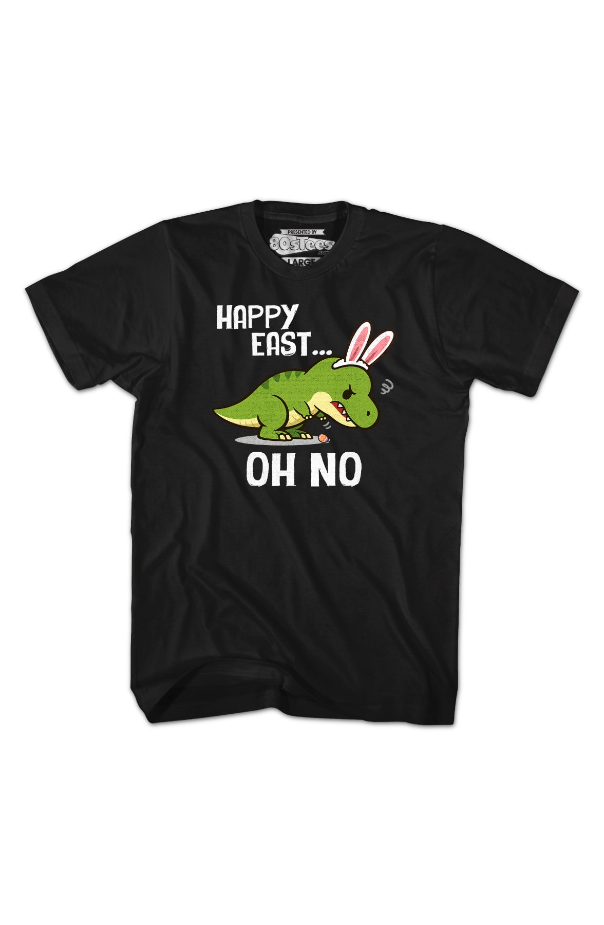 Happy Easter Oh No T-Shirt