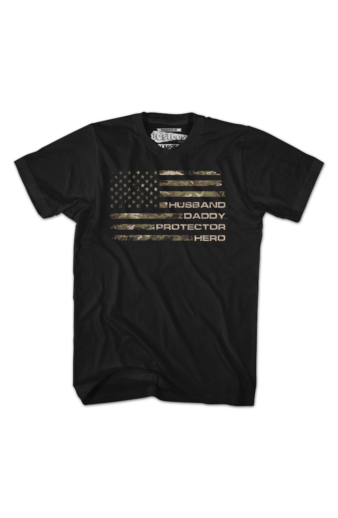 Husband Daddy Protector Hero Flag T-Shirt Husband Daddy Protector Hero Flag T-Shirt