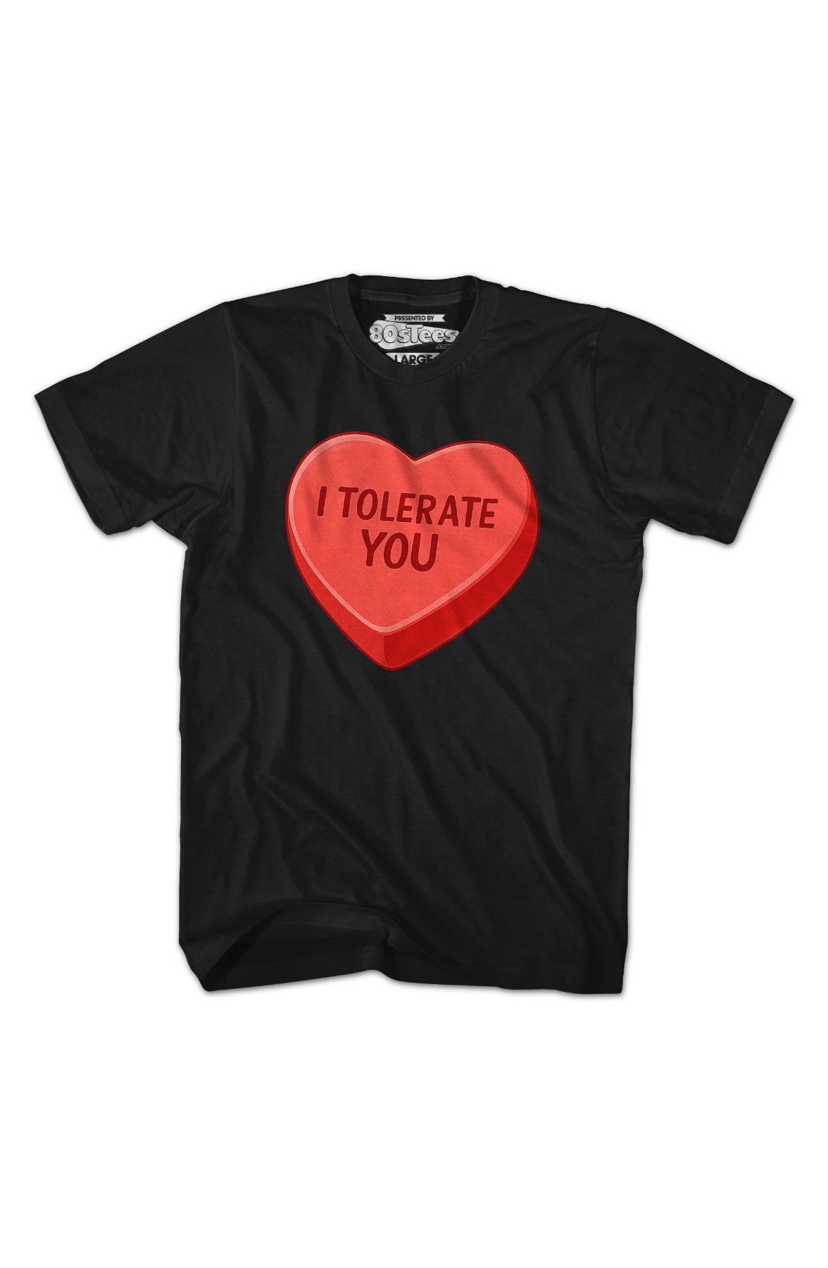 I Tolerate You T-Shirt I Tolerate You T-Shirt
