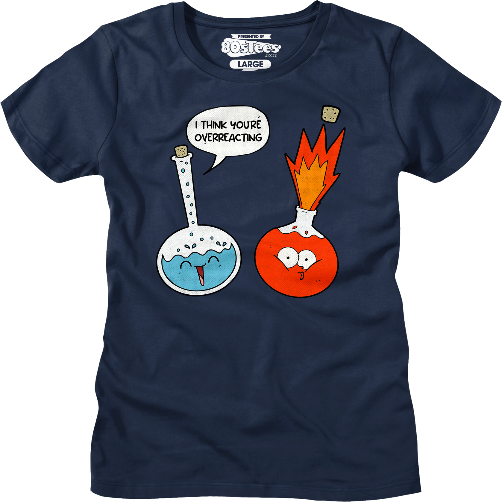 I Think You're Overreacting T-Shirt