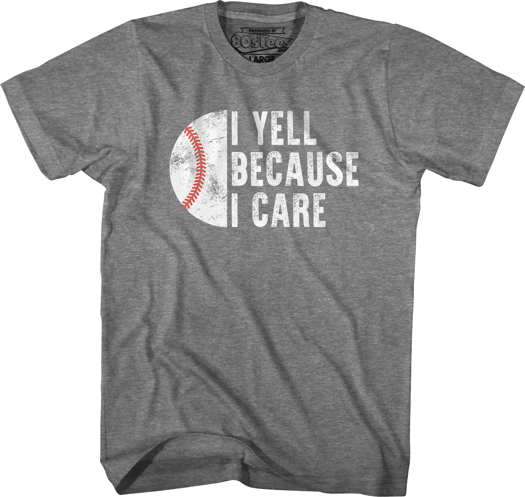 I Yell Because I Care T-Shirt I Yell Because I Care T-Shirt