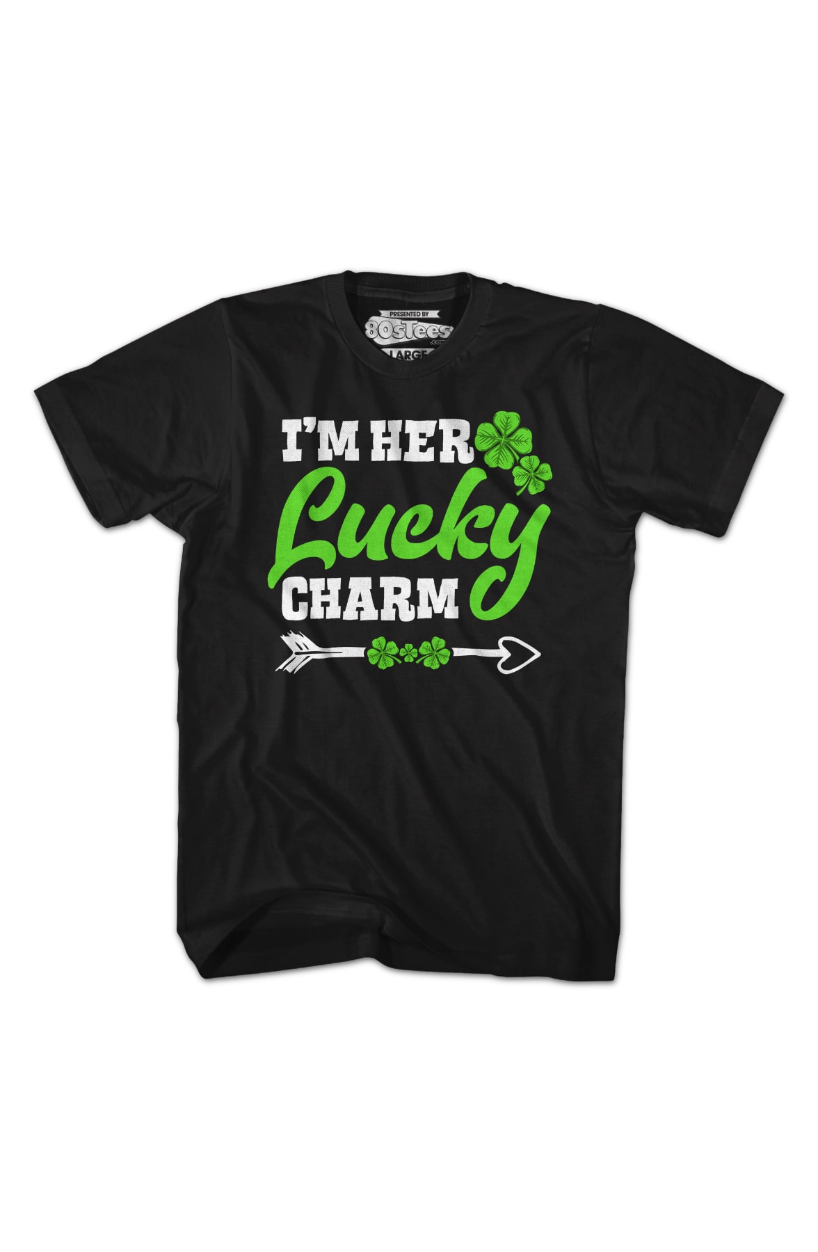 I'm Her Lucky Charm T-Shirt