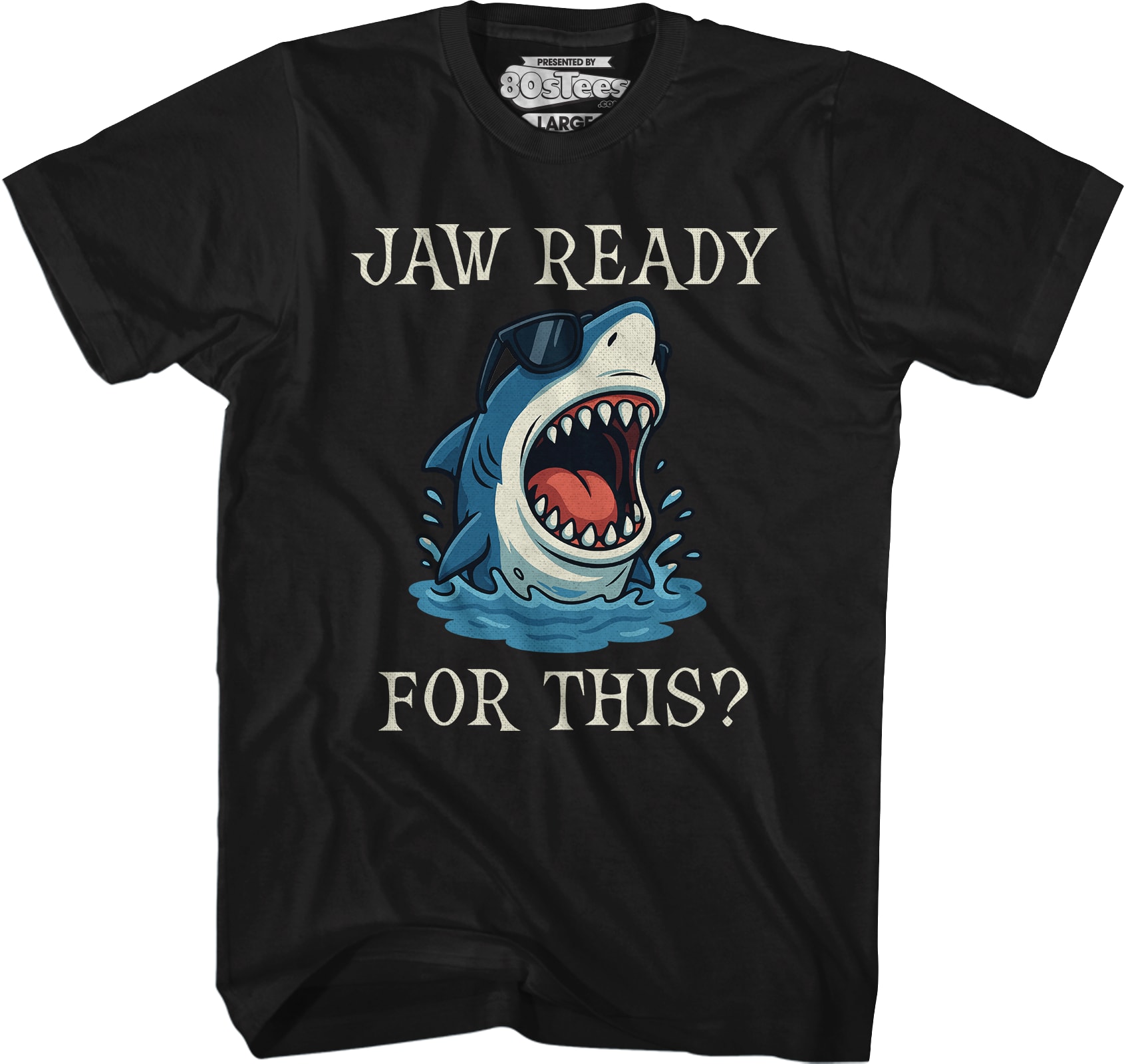 Jaw Ready For This T-Shirt Jaw Ready For This T-Shirt