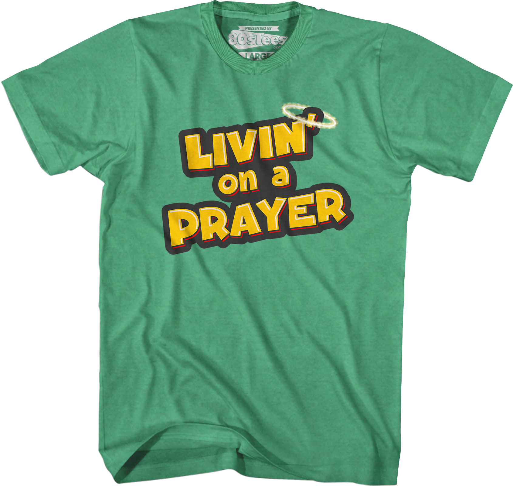 Livin' On A Prayer T-Shirt Livin' On A Prayer T-Shirt
