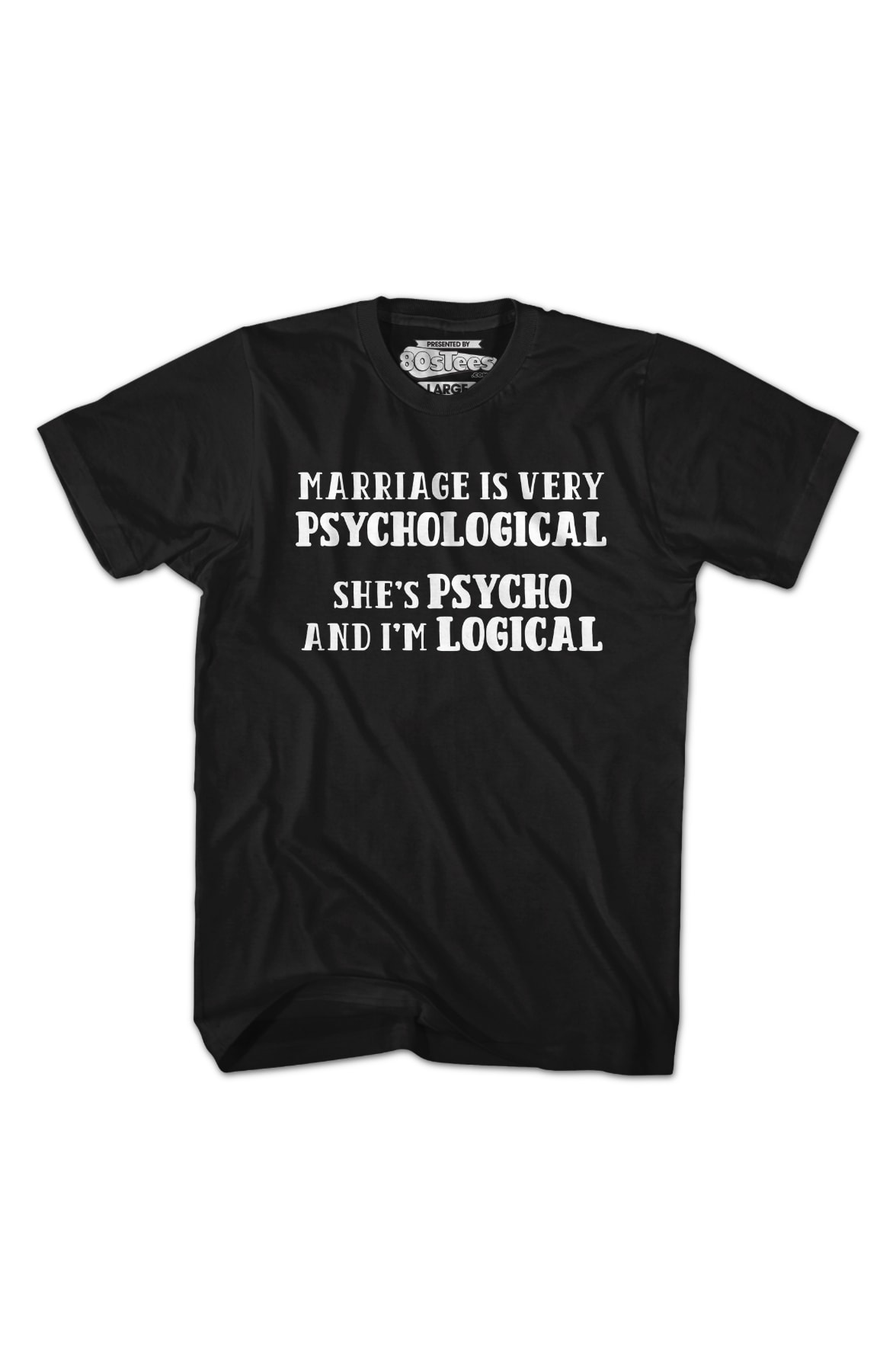Marriage Is Very Psychological T-Shirt Marriage Is Very Psychological T-Shirt