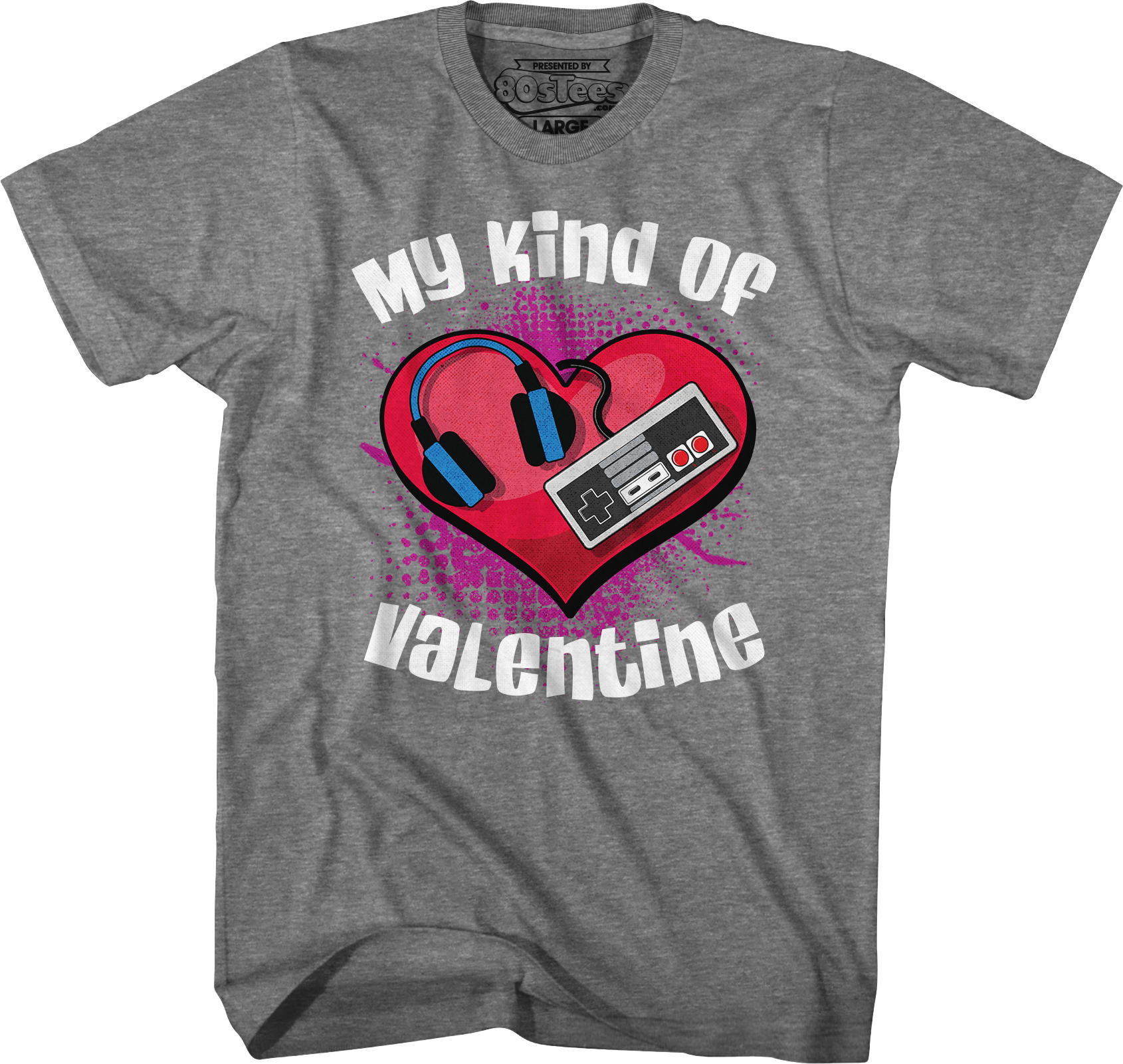 My Kind Of Valentine T-Shirt