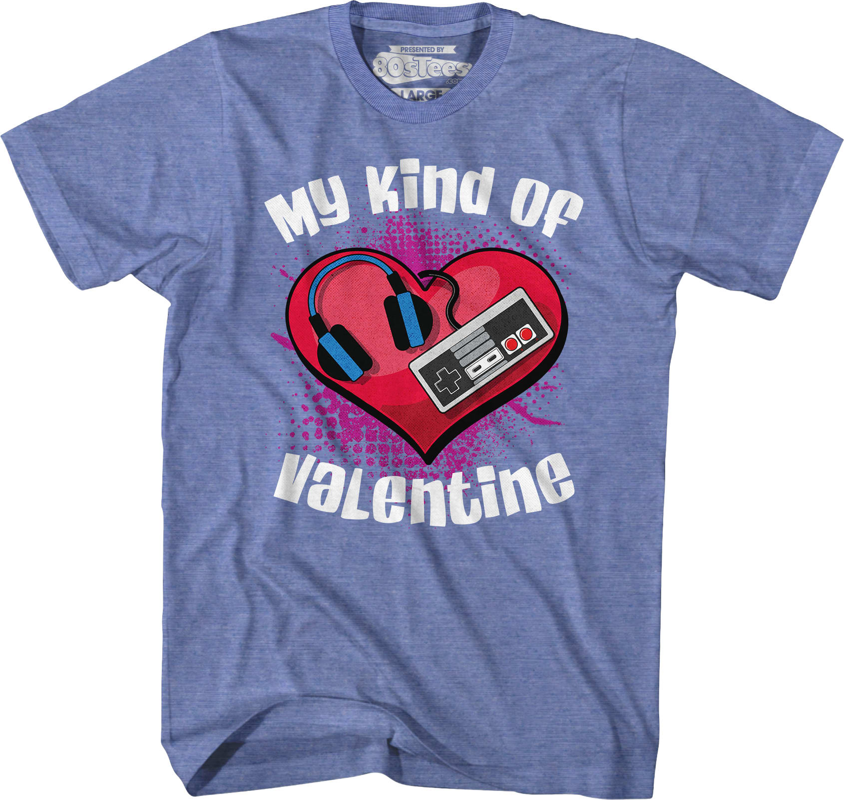 My Kind Of Valentine T-Shirt