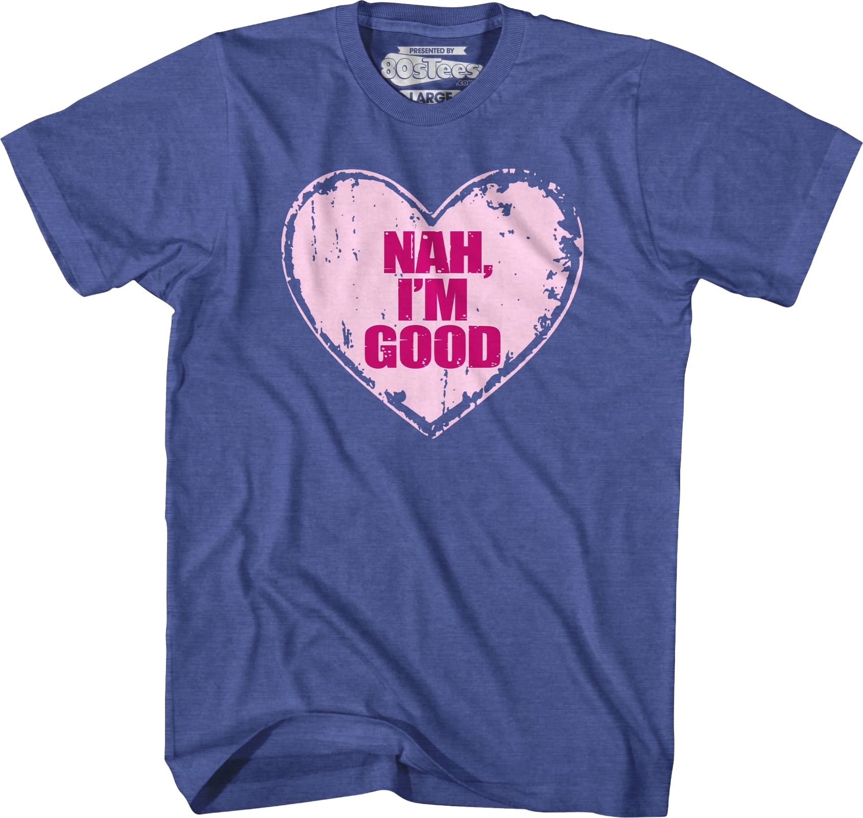 Nah I'm Good T-Shirt Nah I'm Good T-Shirt