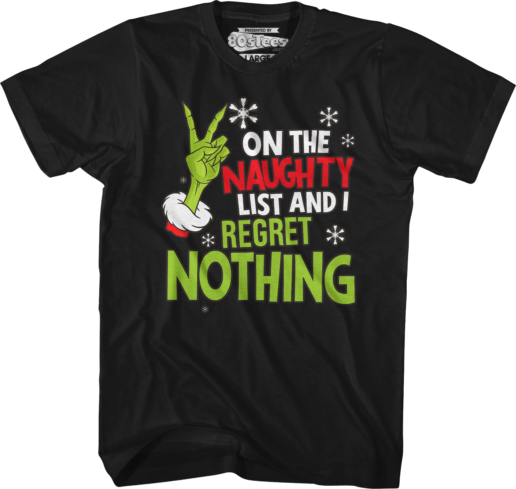 On The Naughty List And I Regret Nothing T-Shirt