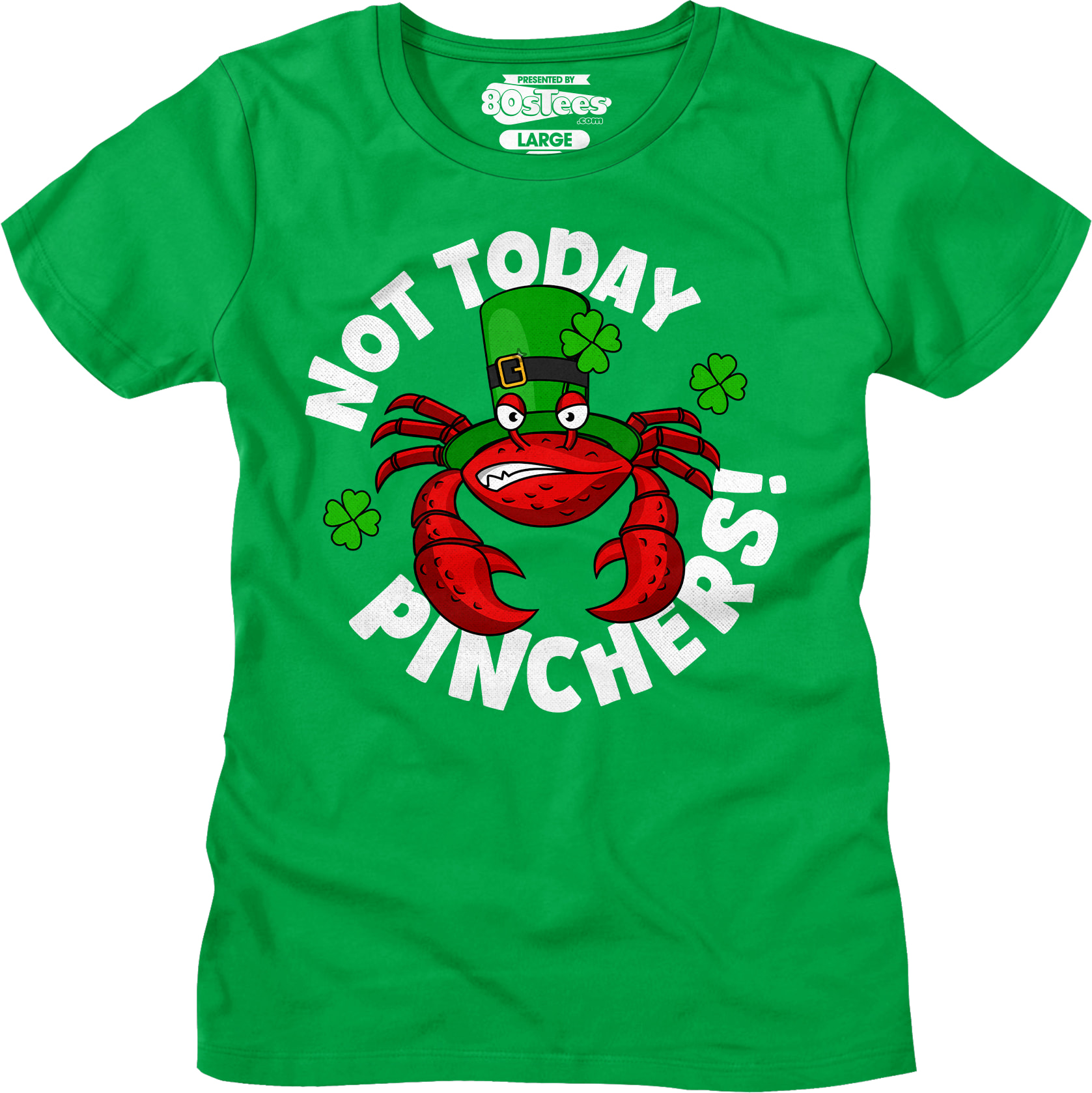 Not Today Pinchers St. Patrick's Day T-Shirt Not Today Pinchers St. Patrick's Day T-Shirt