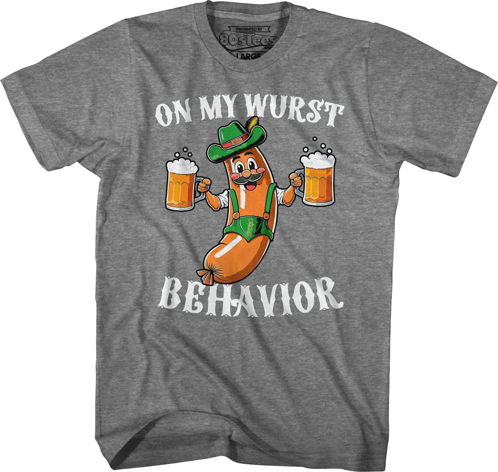 On My Wurst Behavior T-Shirt On My Wurst Behavior T-Shirt
