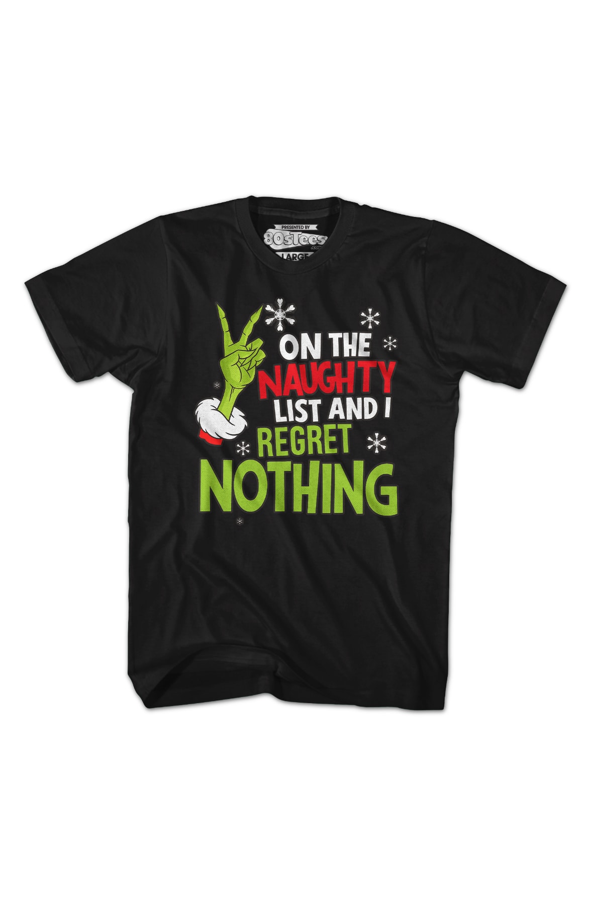 On The Naughty List And I Regret Nothing T-Shirt