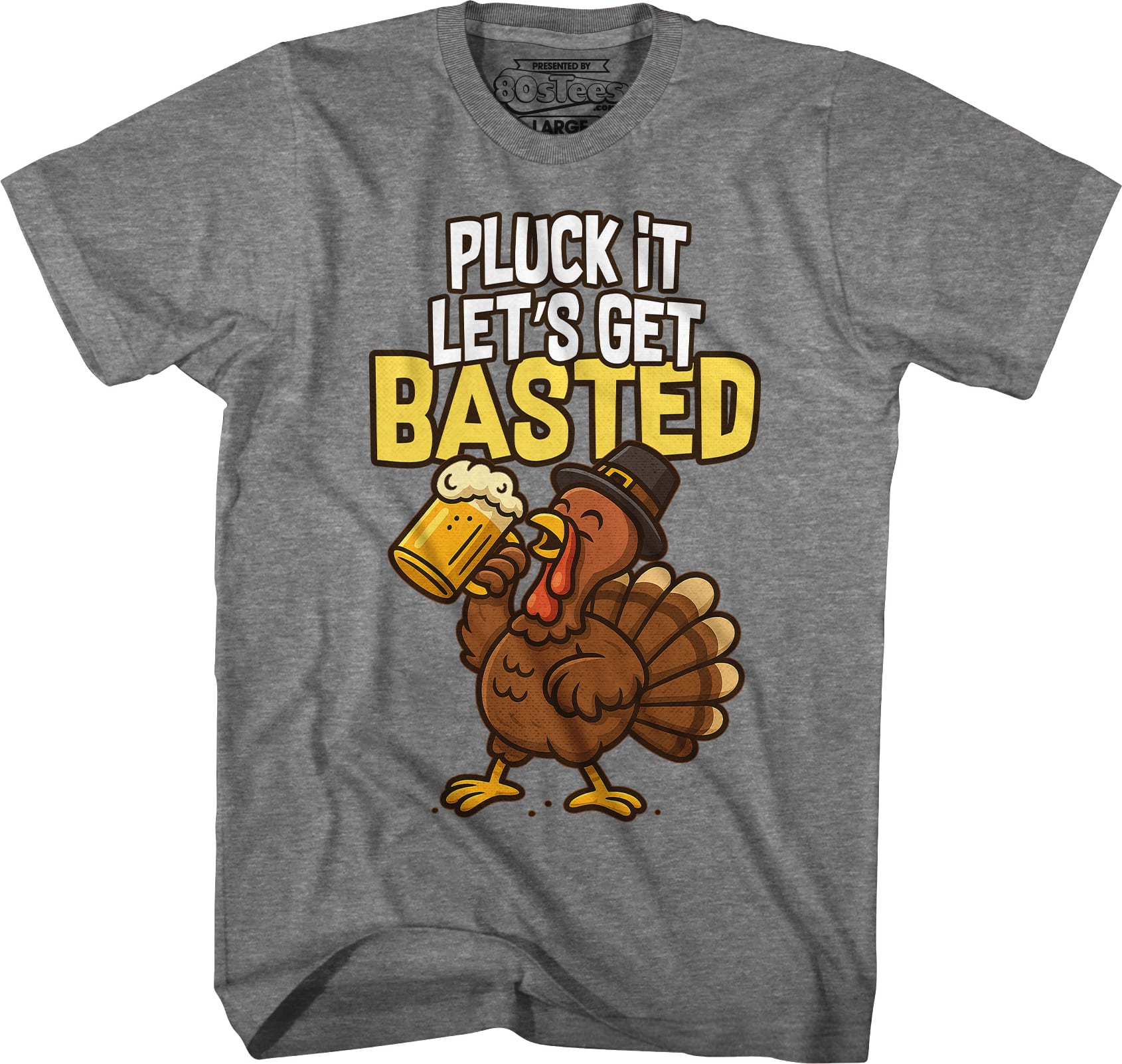 Pluck It Let's Get Basted T-Shirt