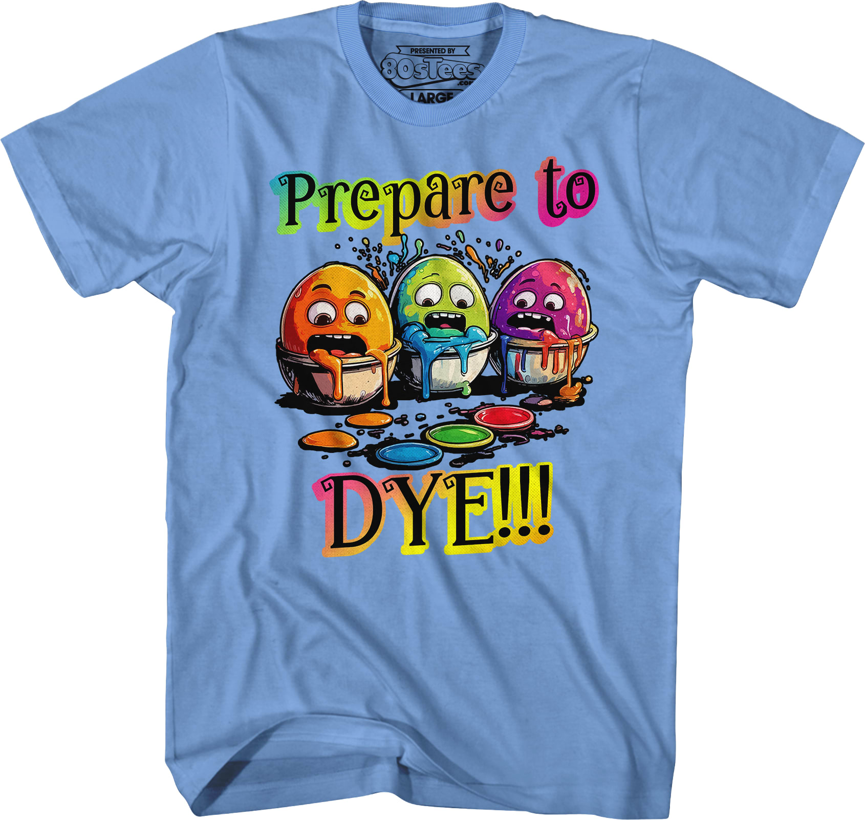 Prepare To Dye T-Shirt Prepare To Dye T-Shirt