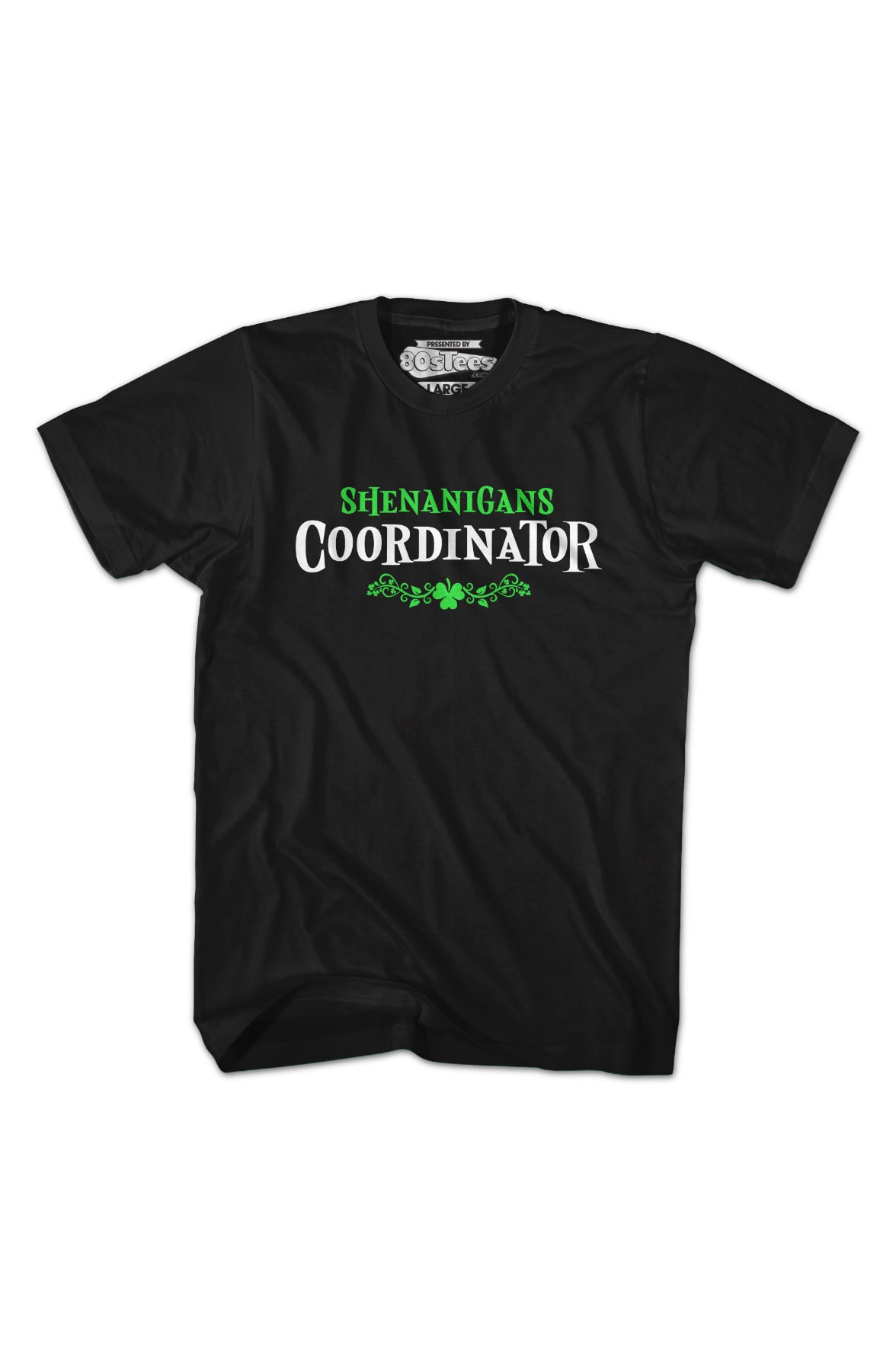 Shenanigans Coordinator T-Shirt Shenanigans Coordinator T-Shirt