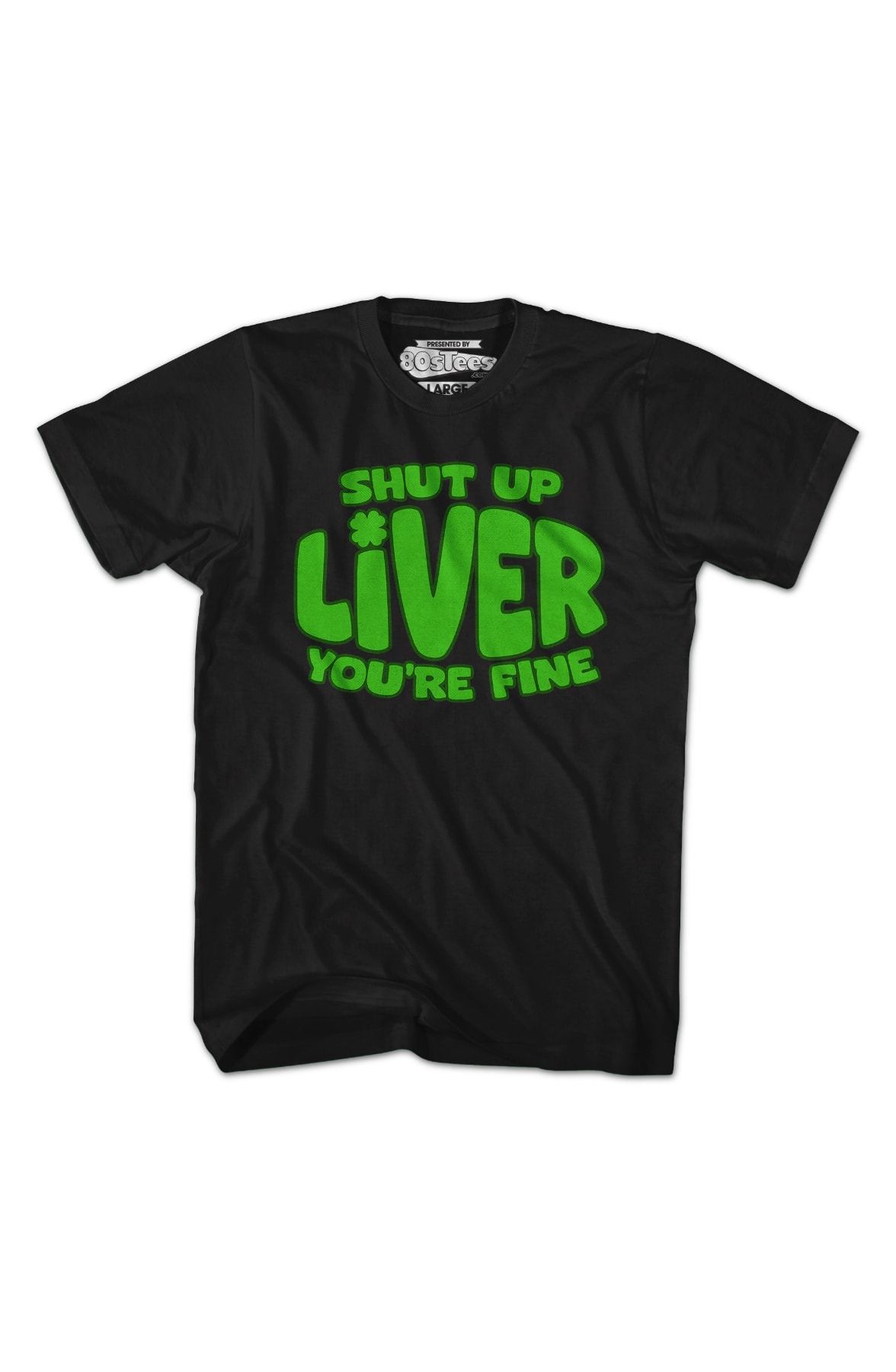 Shut Up Liver T-Shirt Shut Up Liver T-Shirt