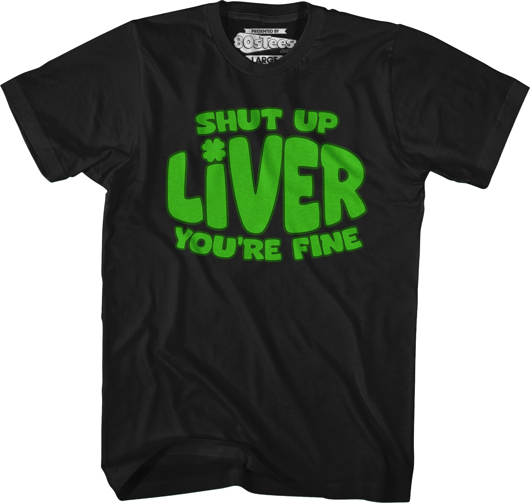 Shut Up Liver T-Shirt Shut Up Liver T-Shirt