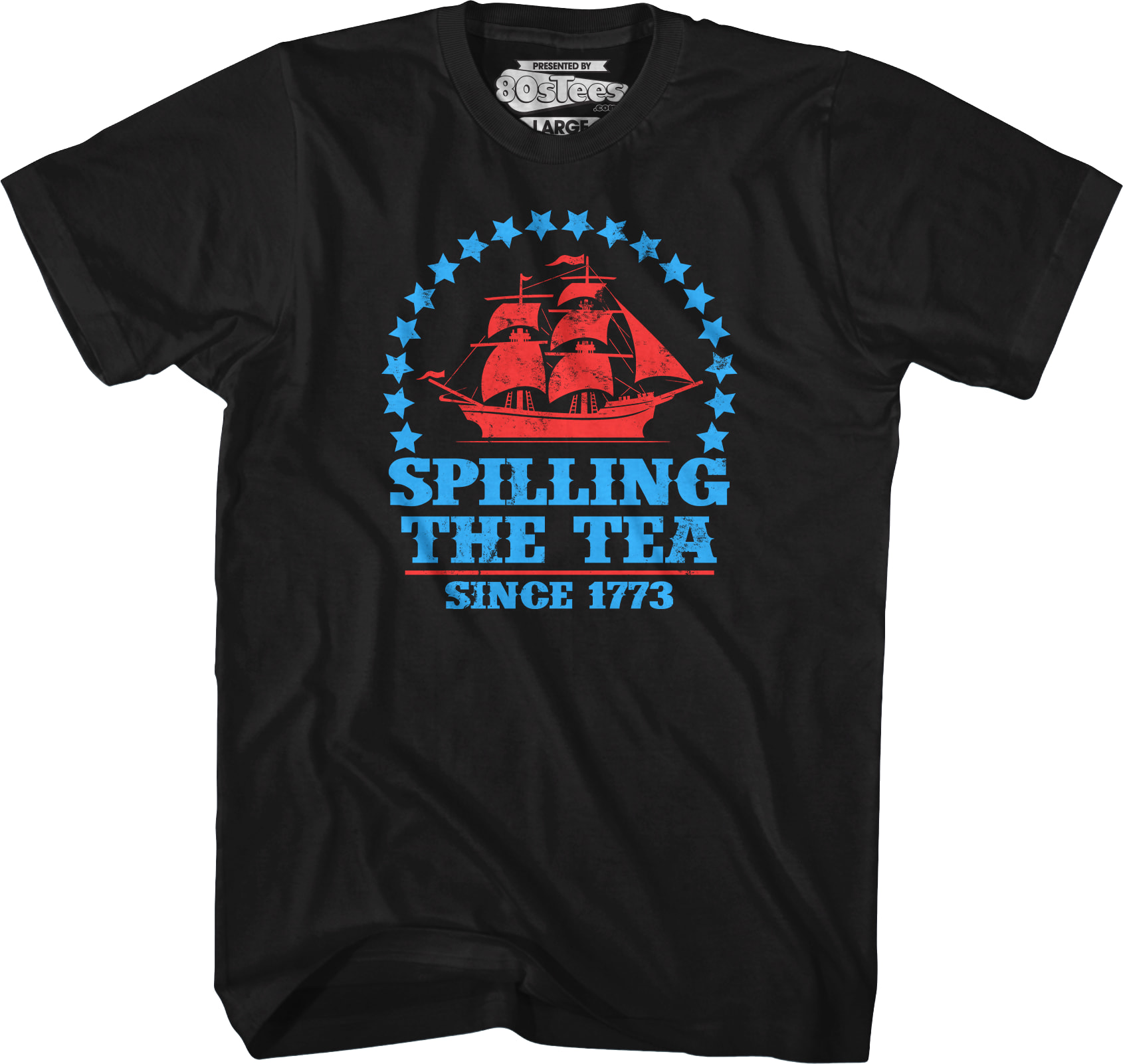 Spilling The Tea Since 1773 T-Shirt