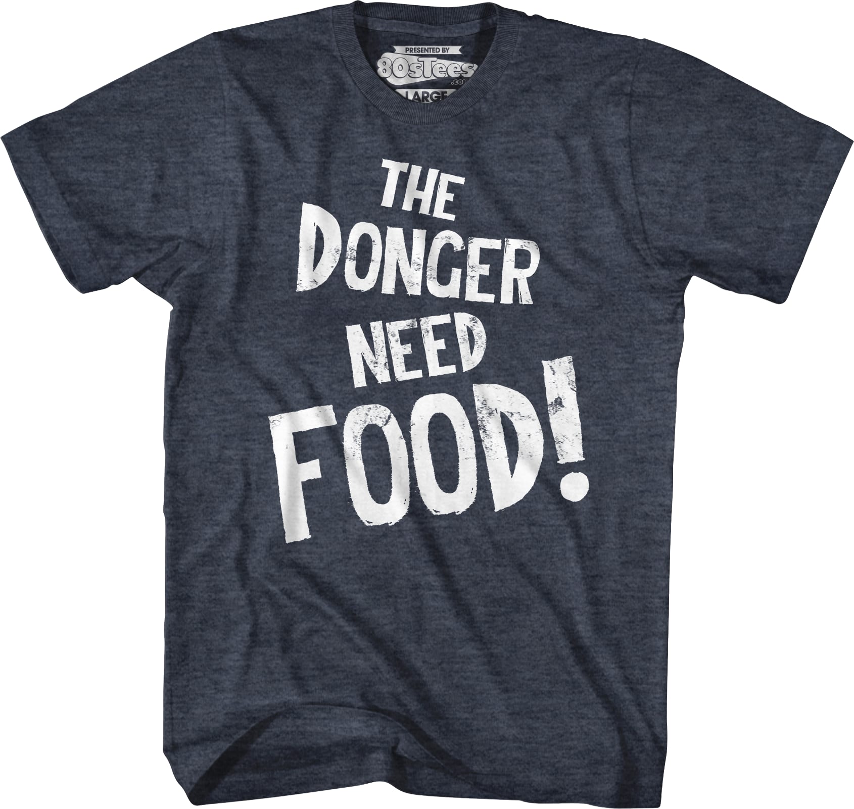The Donger Need Food T-Shirt