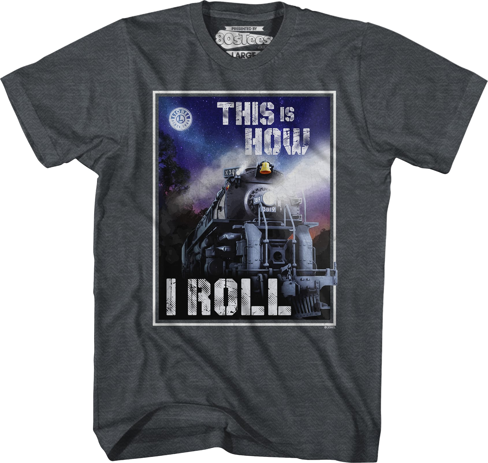 This Is How I Roll Lionel Trains T-Shirt This Is How I Roll Lionel Trains T-Shirt